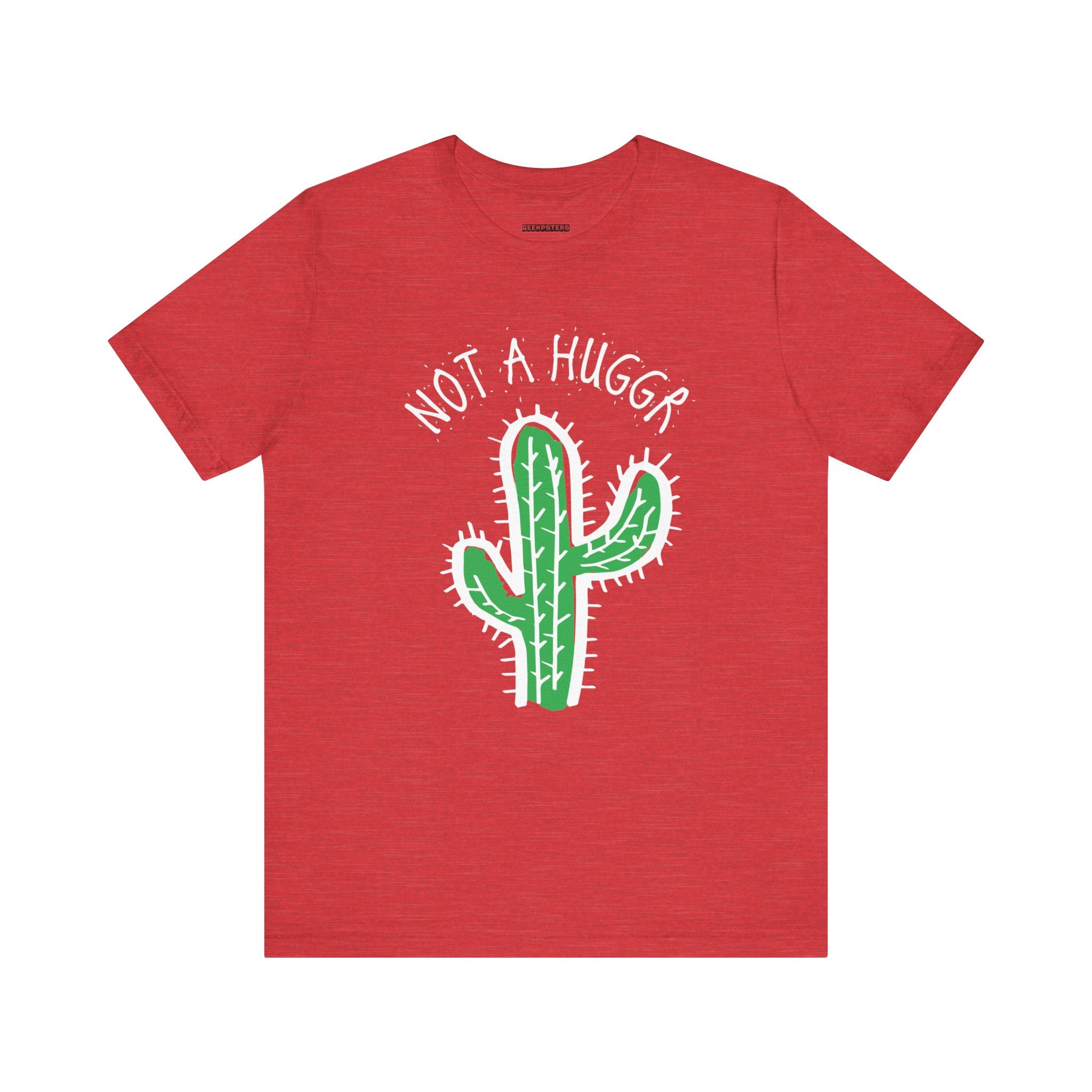 Not a Hugger T- Shirt