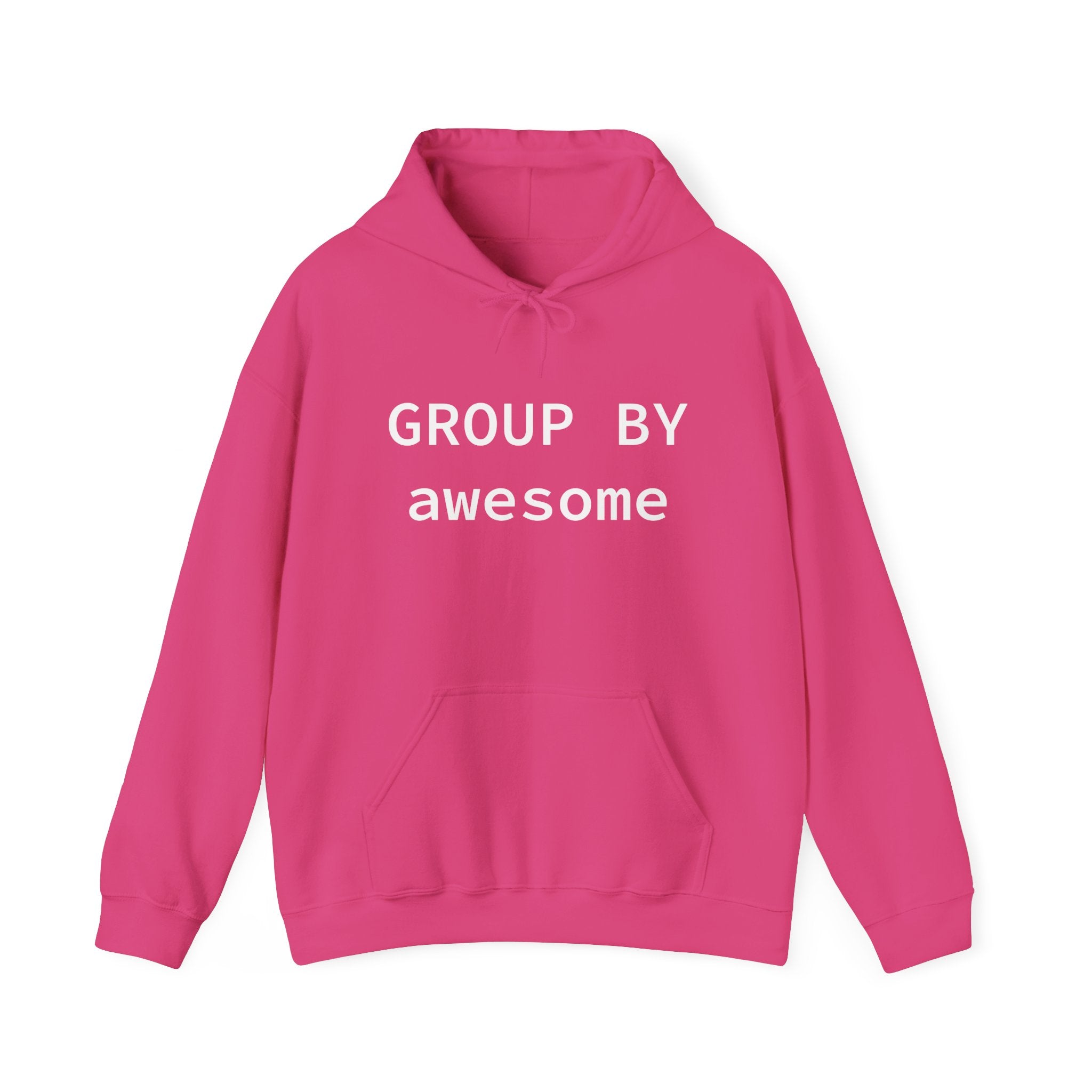 GROUP BY Awesome - Hooded Sweatshirt