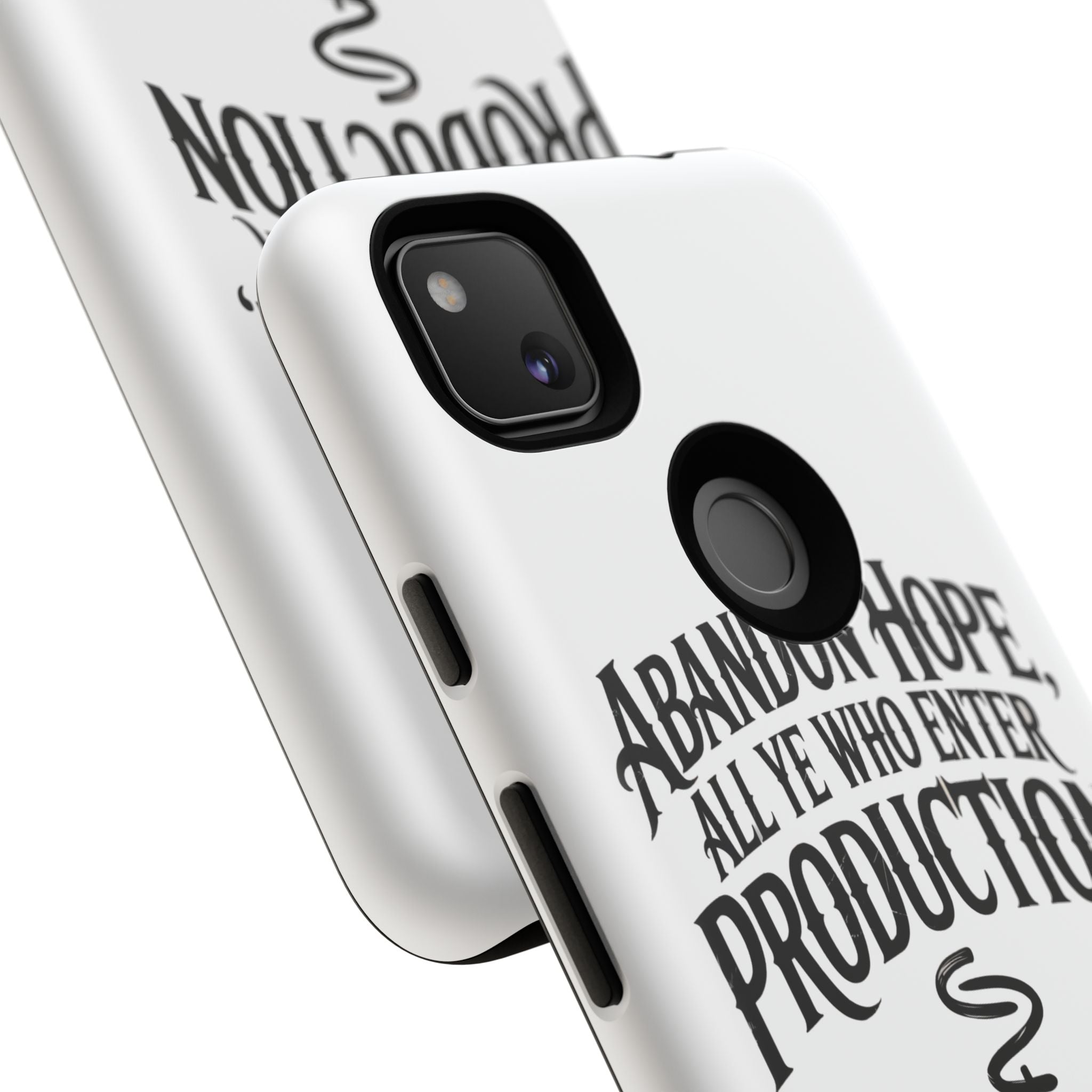 Abandon hope all ye who enter production- Impact-Resistant Phone Case