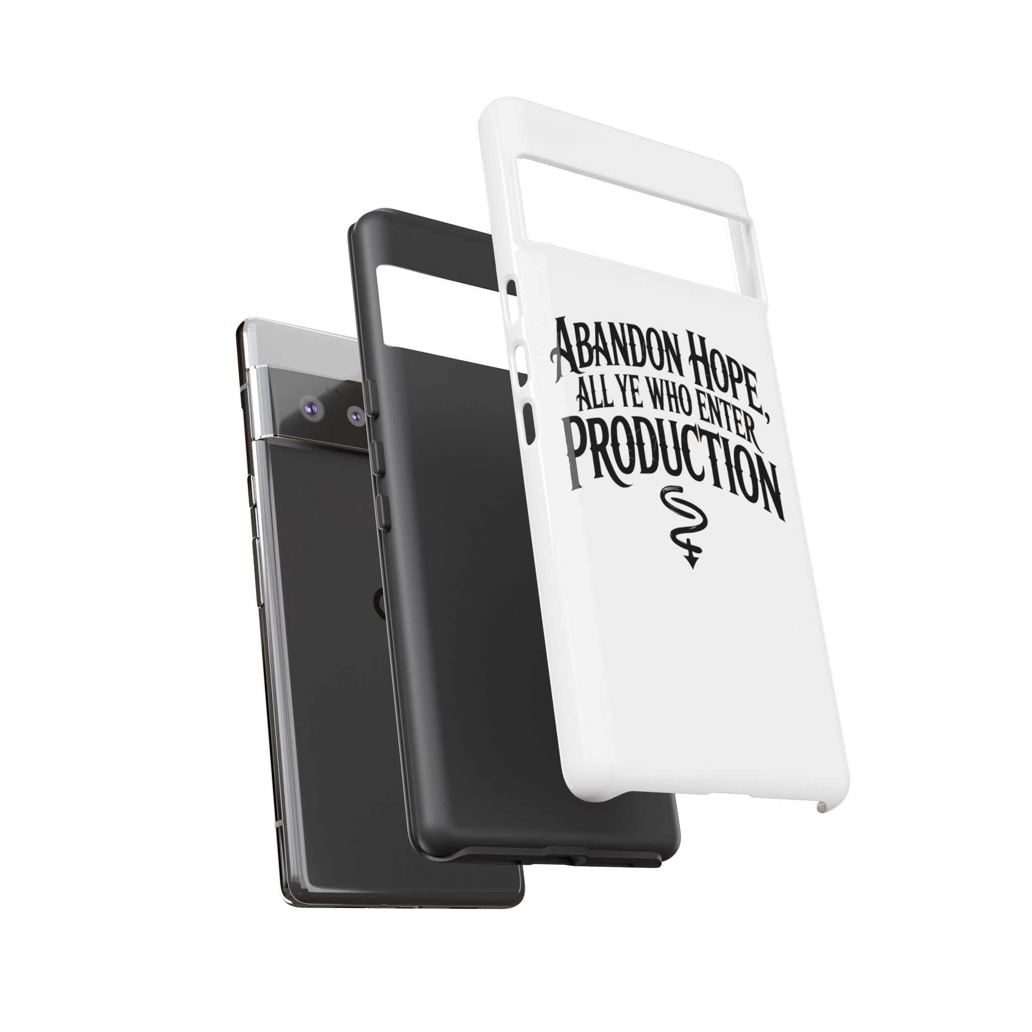 Abandon hope all ye who enter production- Impact-Resistant Phone Case