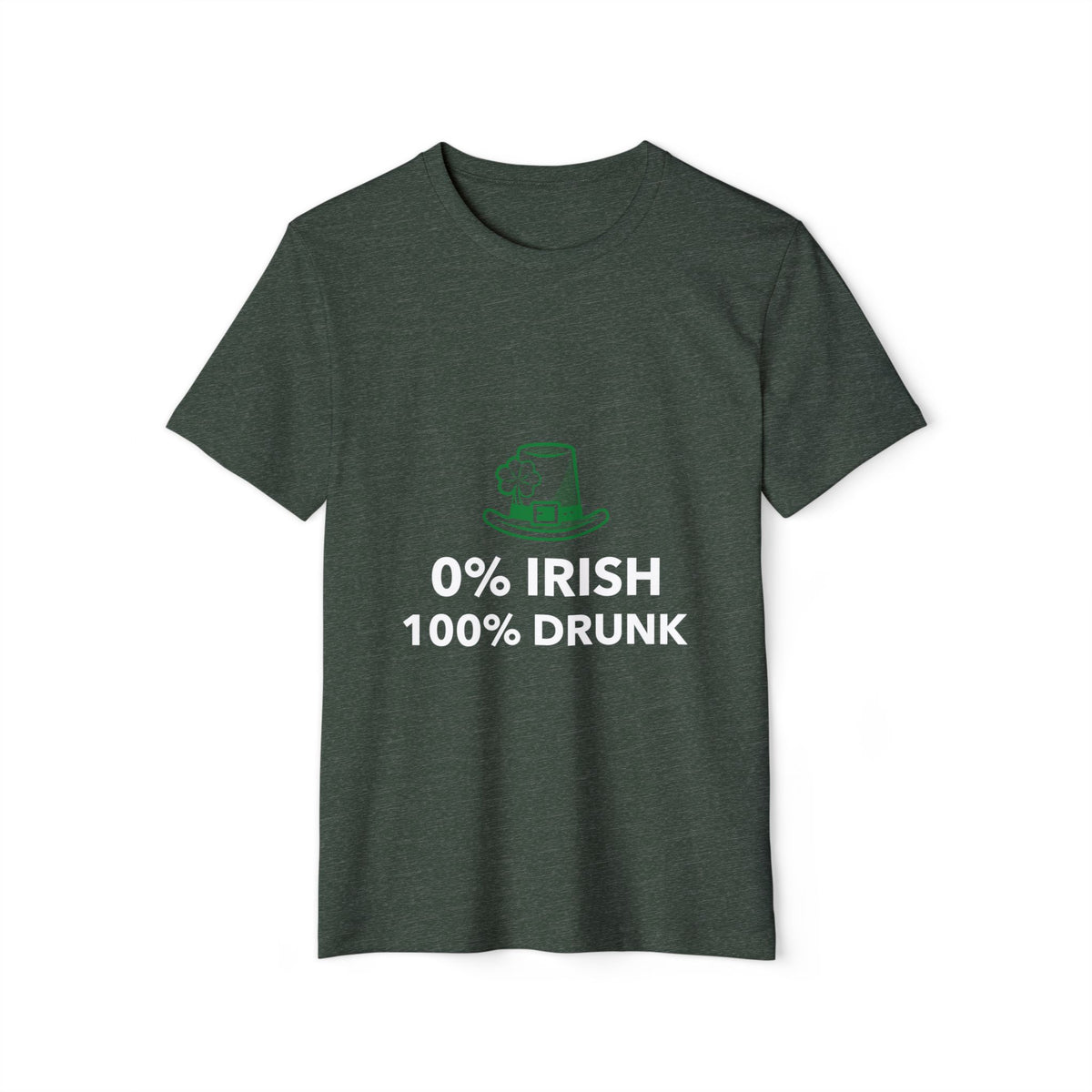 0% Irish, 100% Drunk Recycled Organic Tee