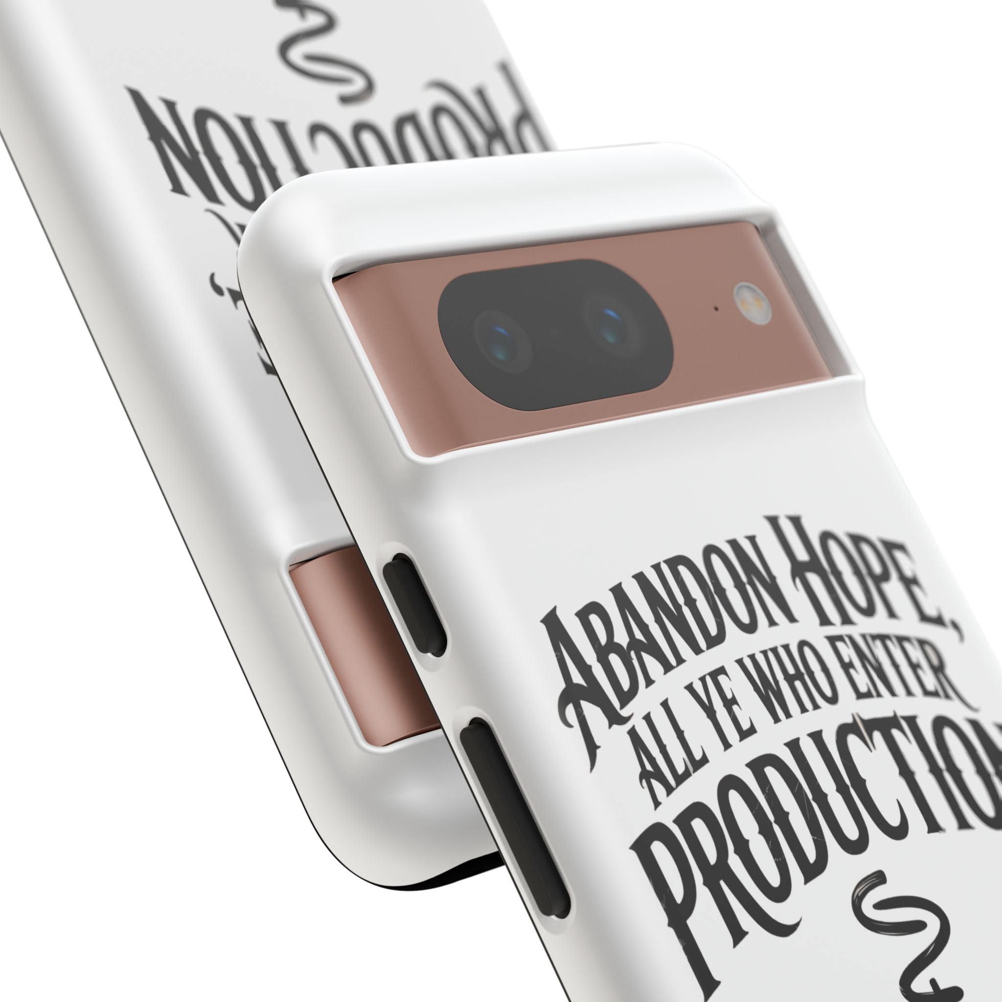 Abandon hope all ye who enter production- Impact-Resistant Phone Case
