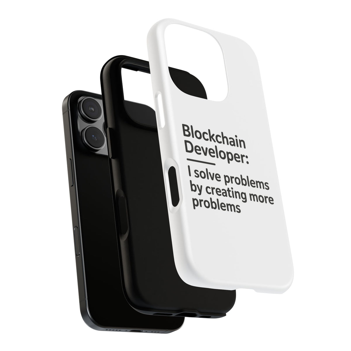 Blockchain Developer, I Solve Problems by Creating More Phone Case