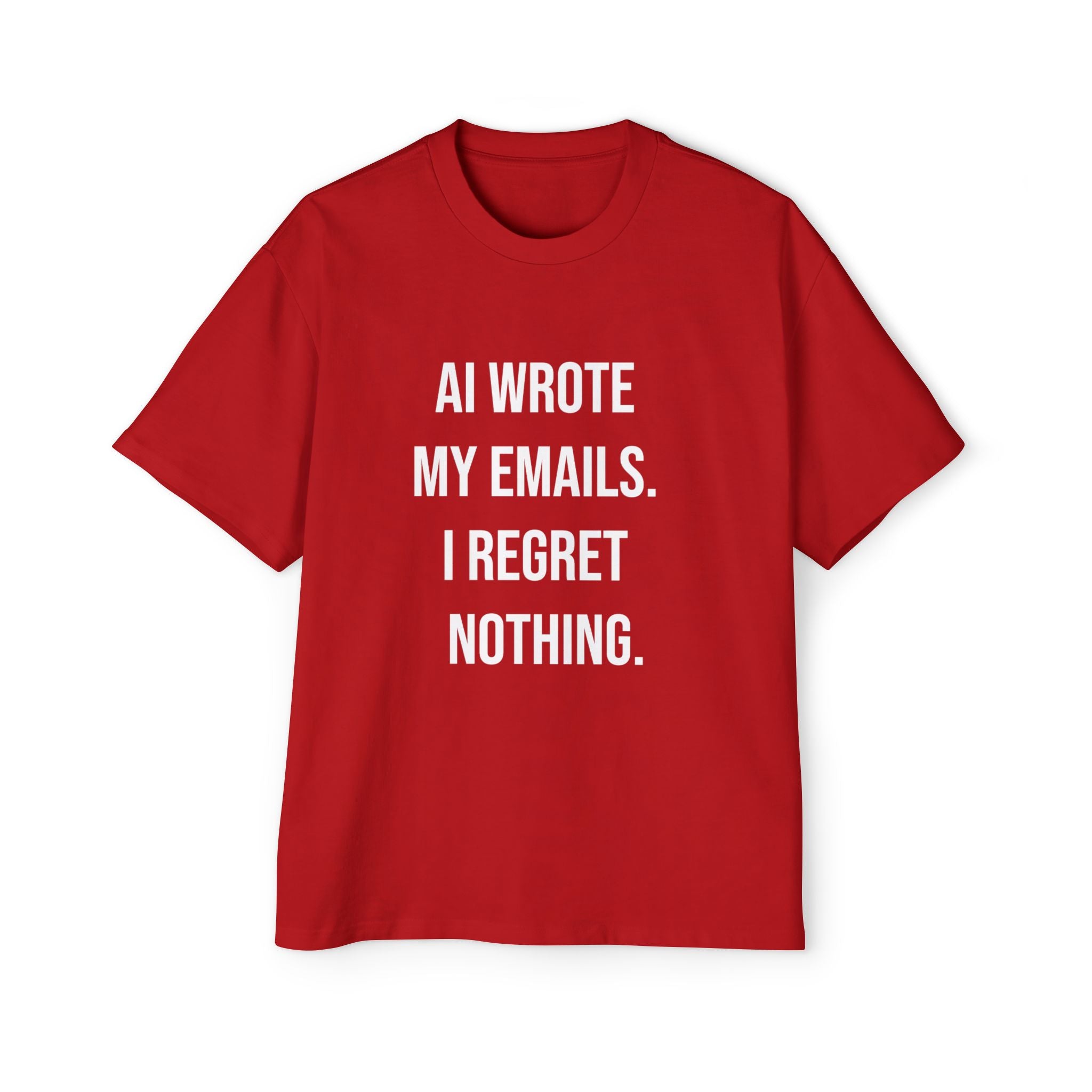 The AI WROTE MY EMAILS I REGRET NOTHING - Heavy Oversized Tee features sci-fi chic vibes, bold white text, and is made from 100% carded cotton for ultimate comfort.