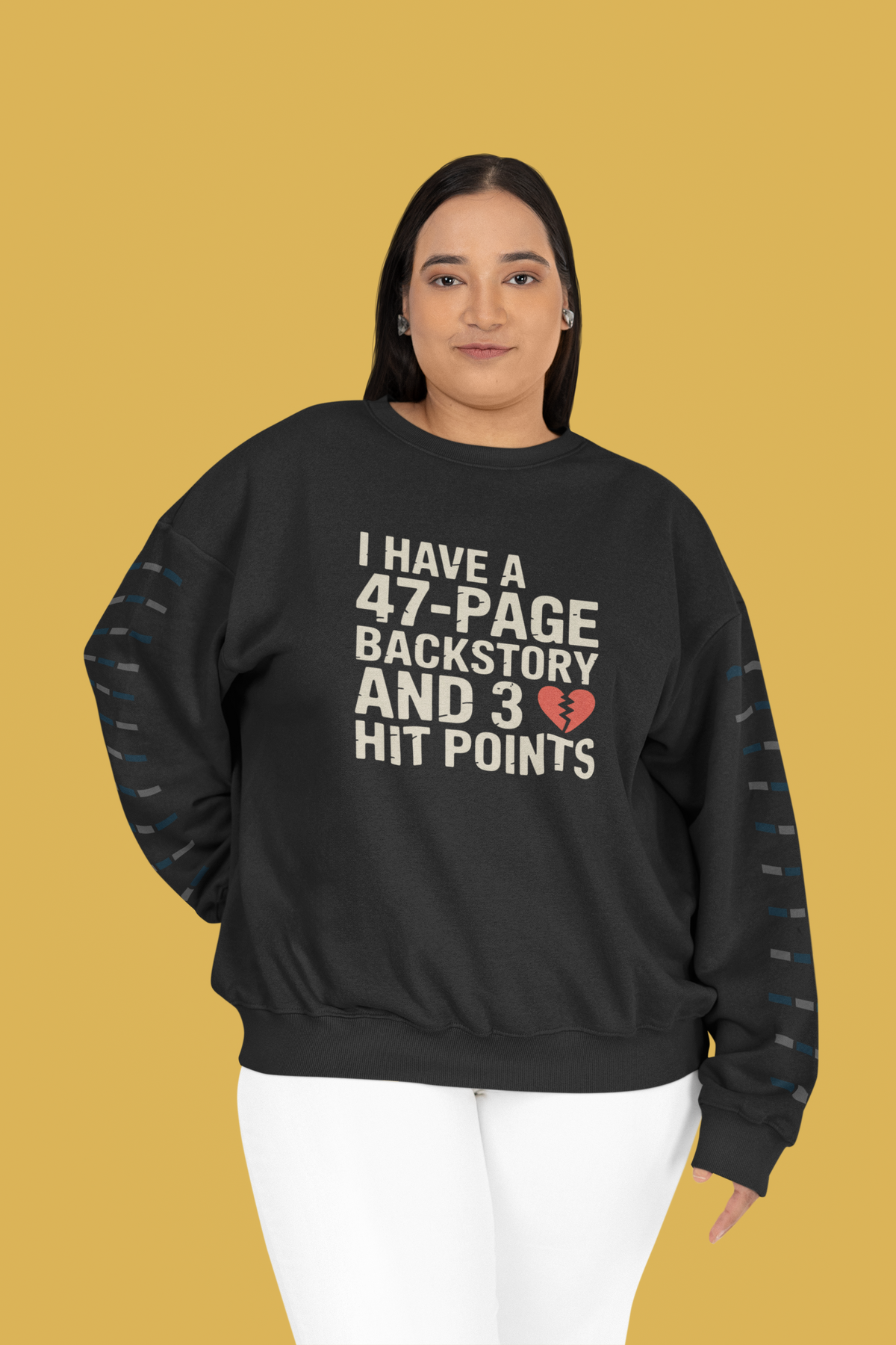 I Have a 47-Page Backstory and 3 Hit Points Sweatshirt