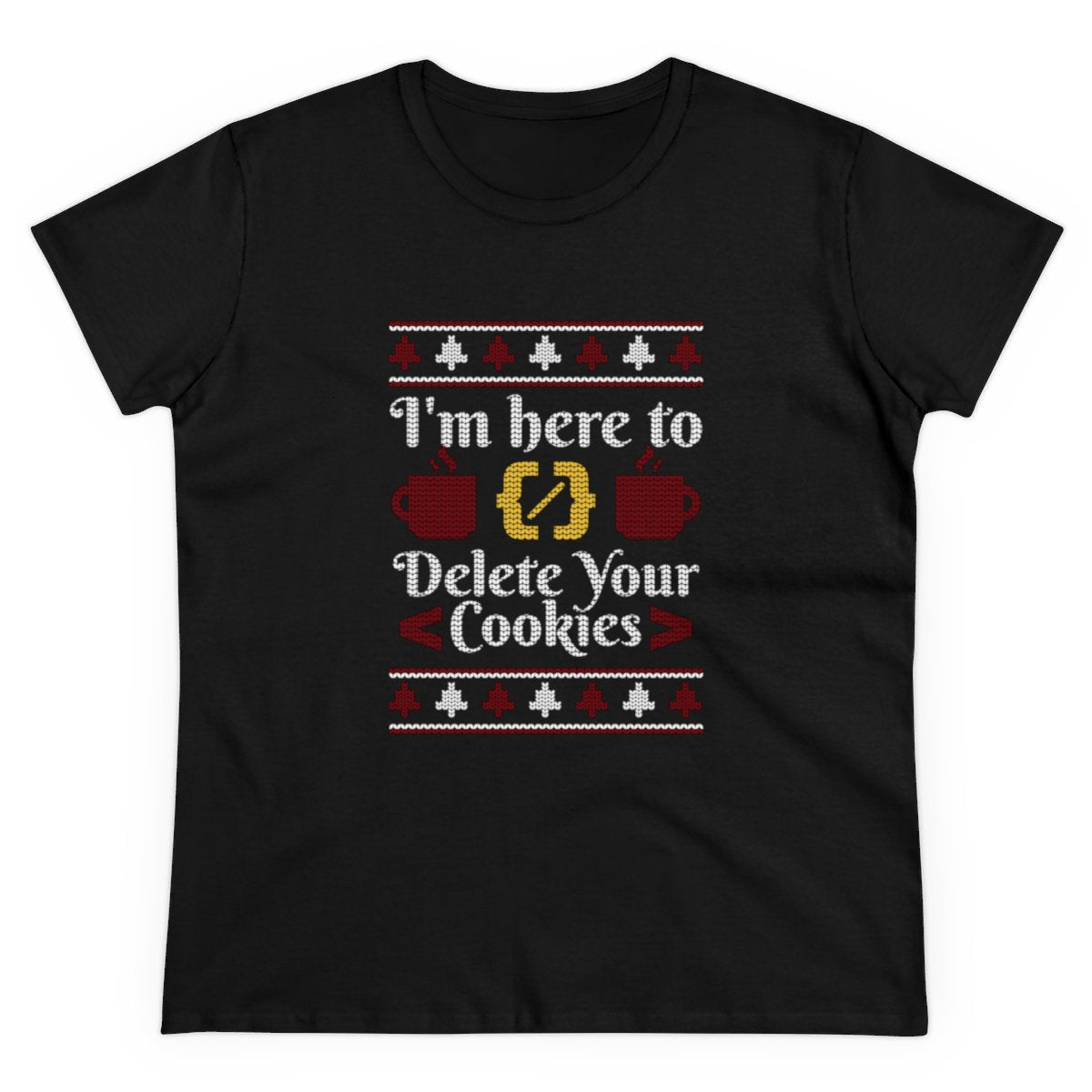 Delete Cookies Ugly Sweater - Women's Tee