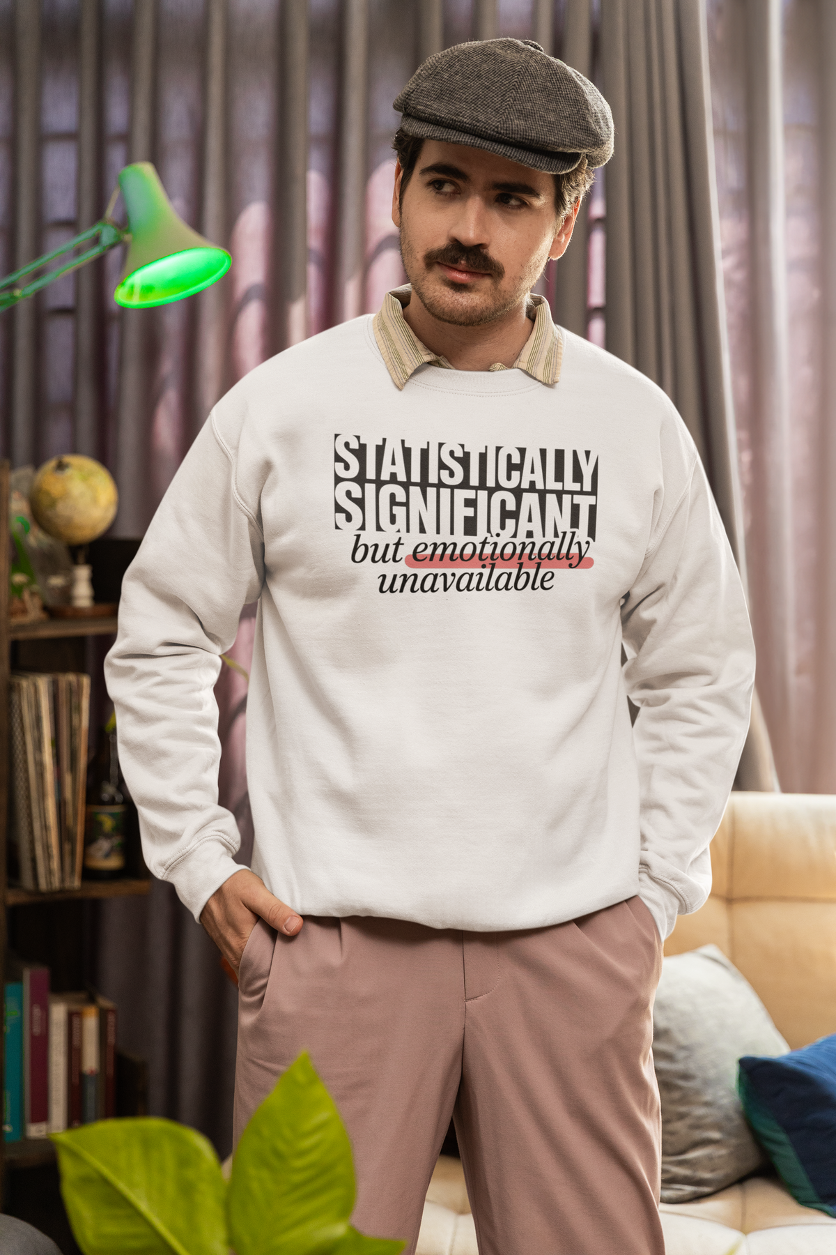 'Statistically Significant but emotionally unavailable' white sweatshirt worn by man in cap, funny gift