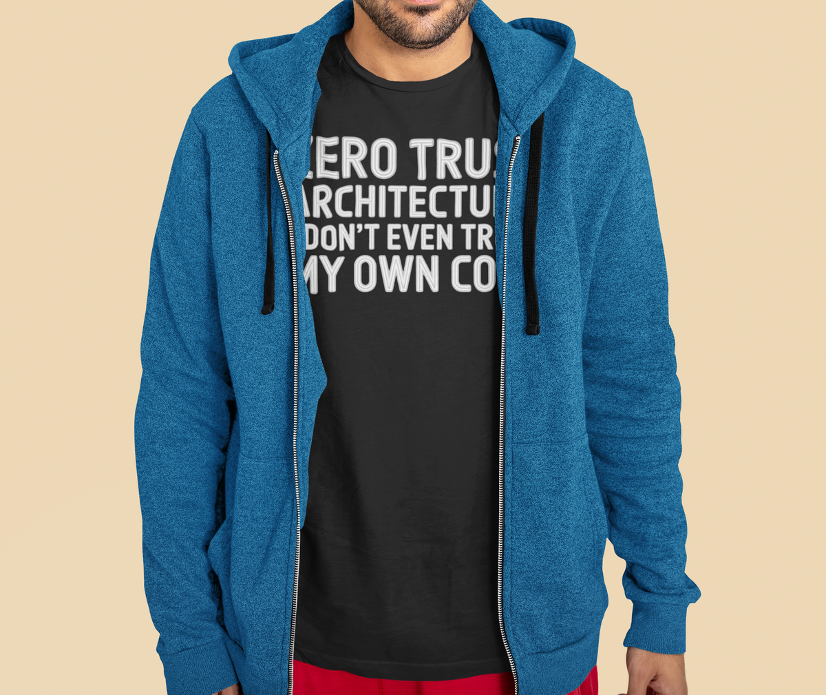 'Zero Trust Architecture' black tee under open blue zip hoodie worn by man, funny cybersecurity gift