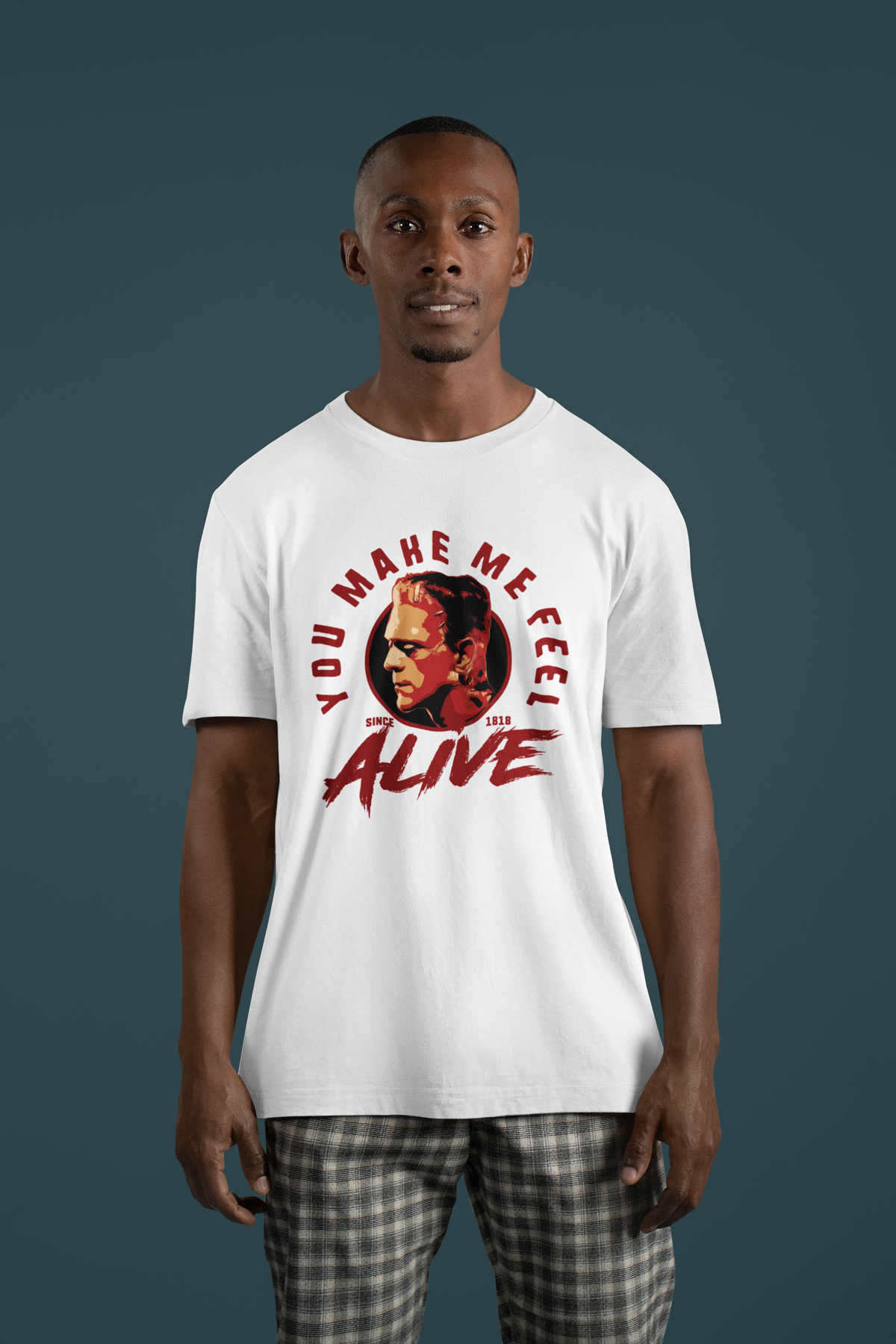 'You Make Me Feel Alive' t-shirt in white, man wearing it, funny rock music fan shirt
