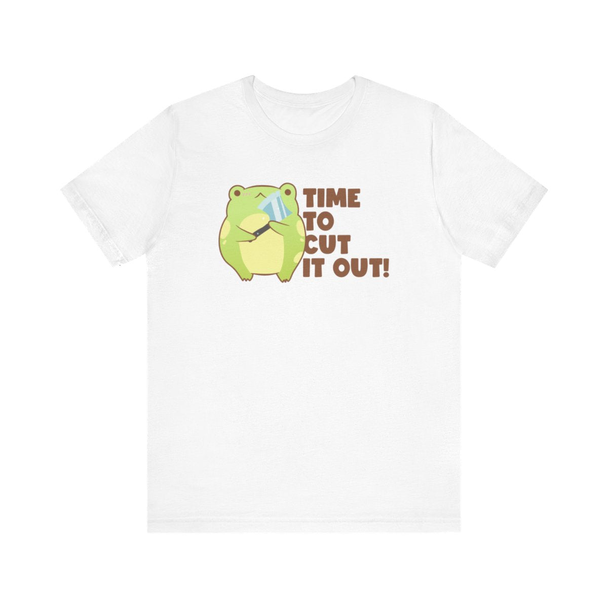 Time to Cut It Out - T-Shirt