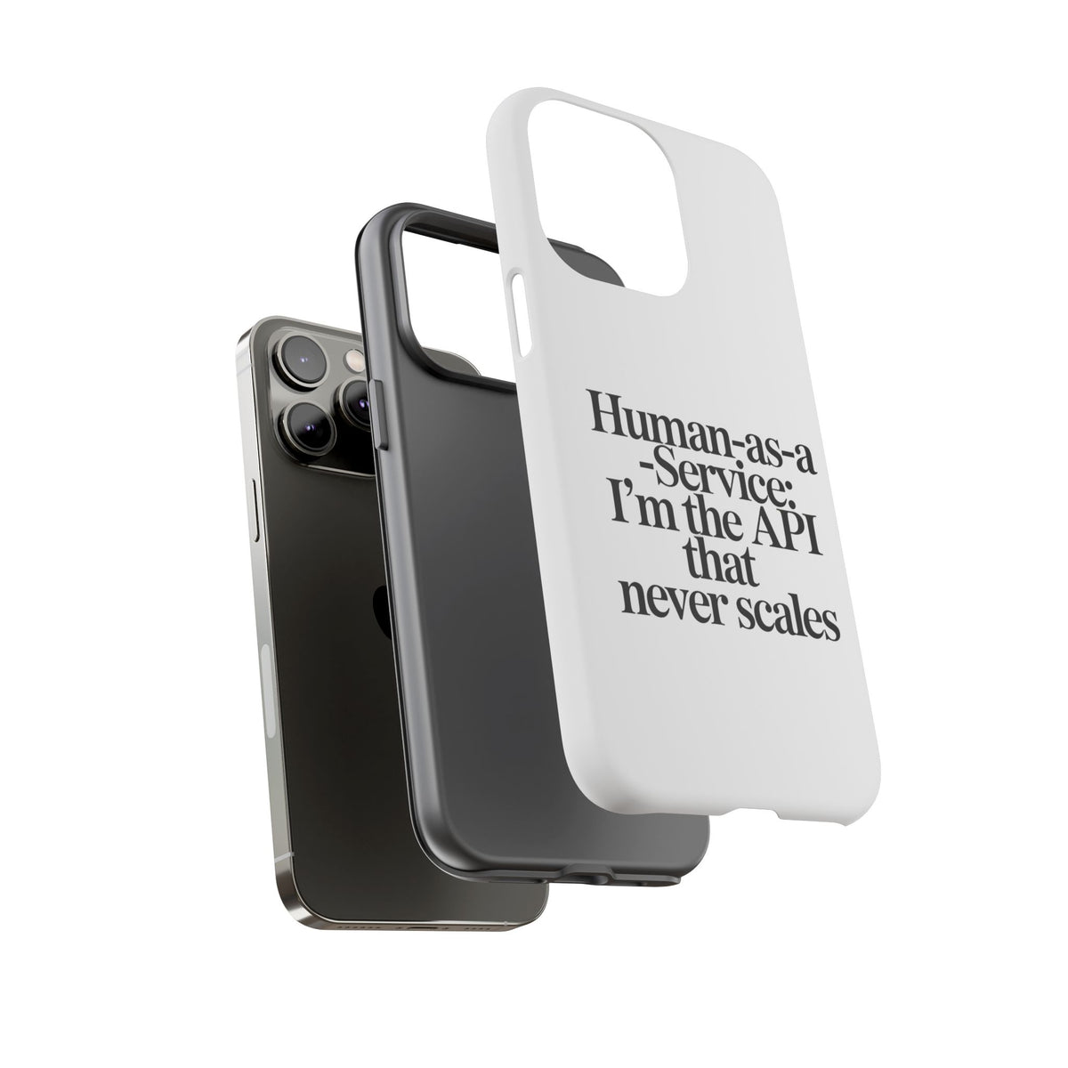 Human as a Service, The API That Never Scales Phone Case