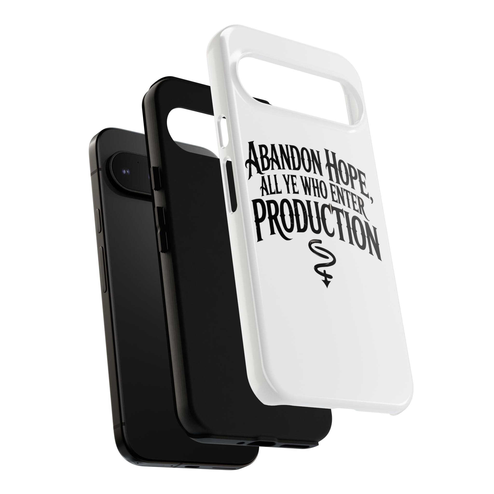 Abandon hope all ye who enter production- Impact-Resistant Phone Case