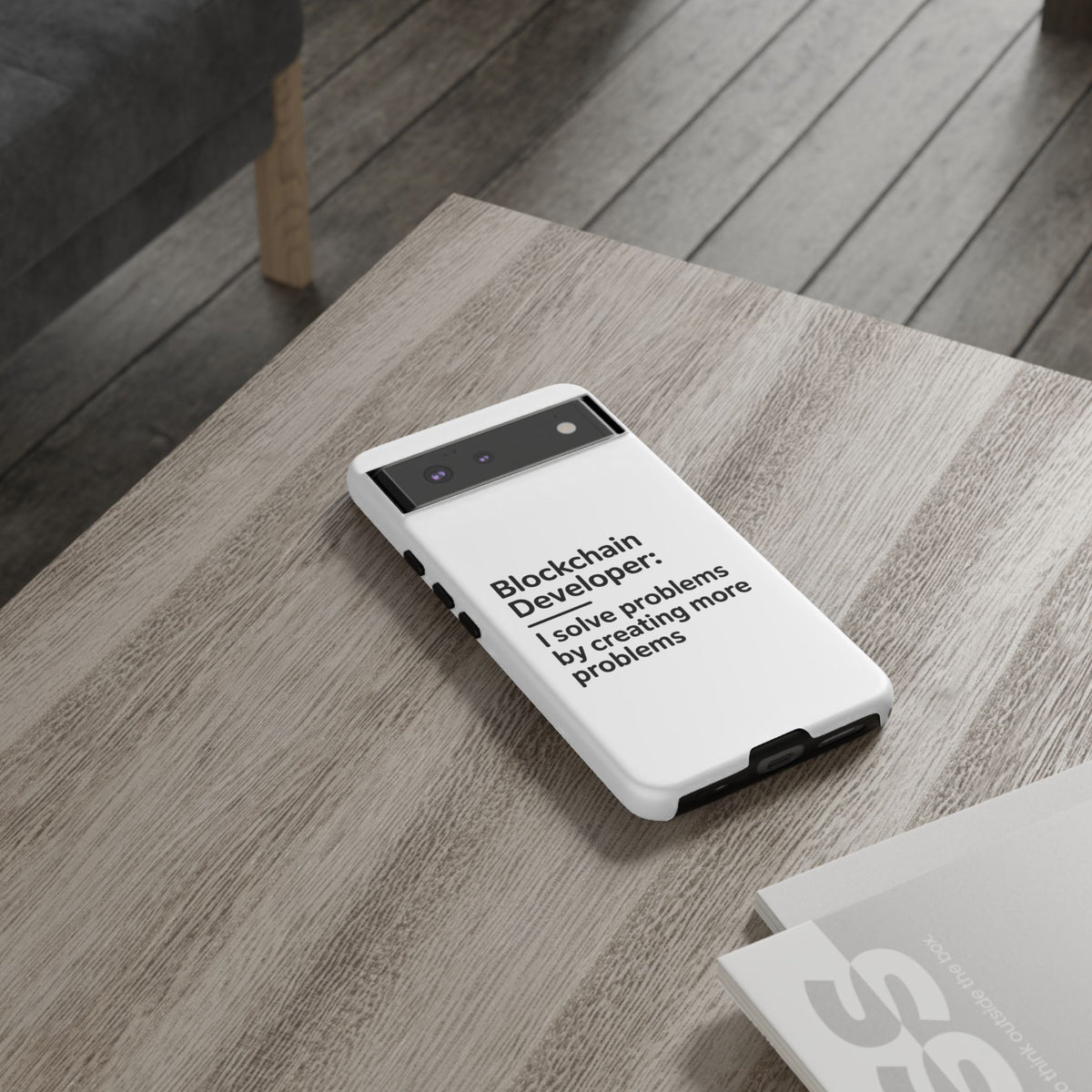 Blockchain Developer, I Solve Problems by Creating More Phone Case