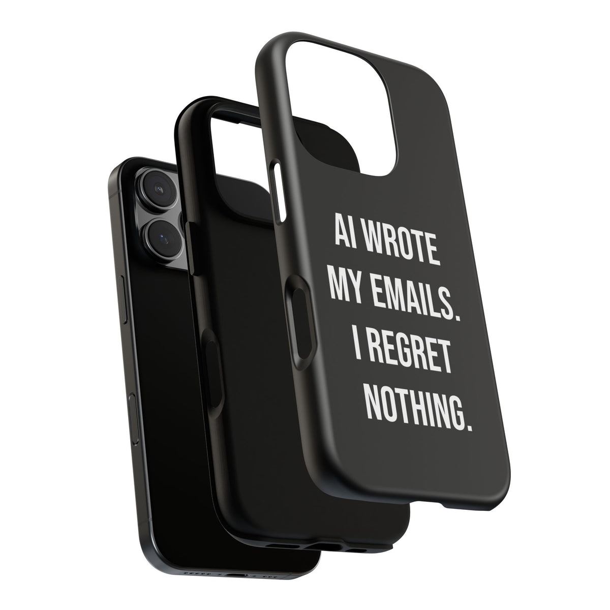 AI Wrote My Emails, I Regret Nothing Phone Case