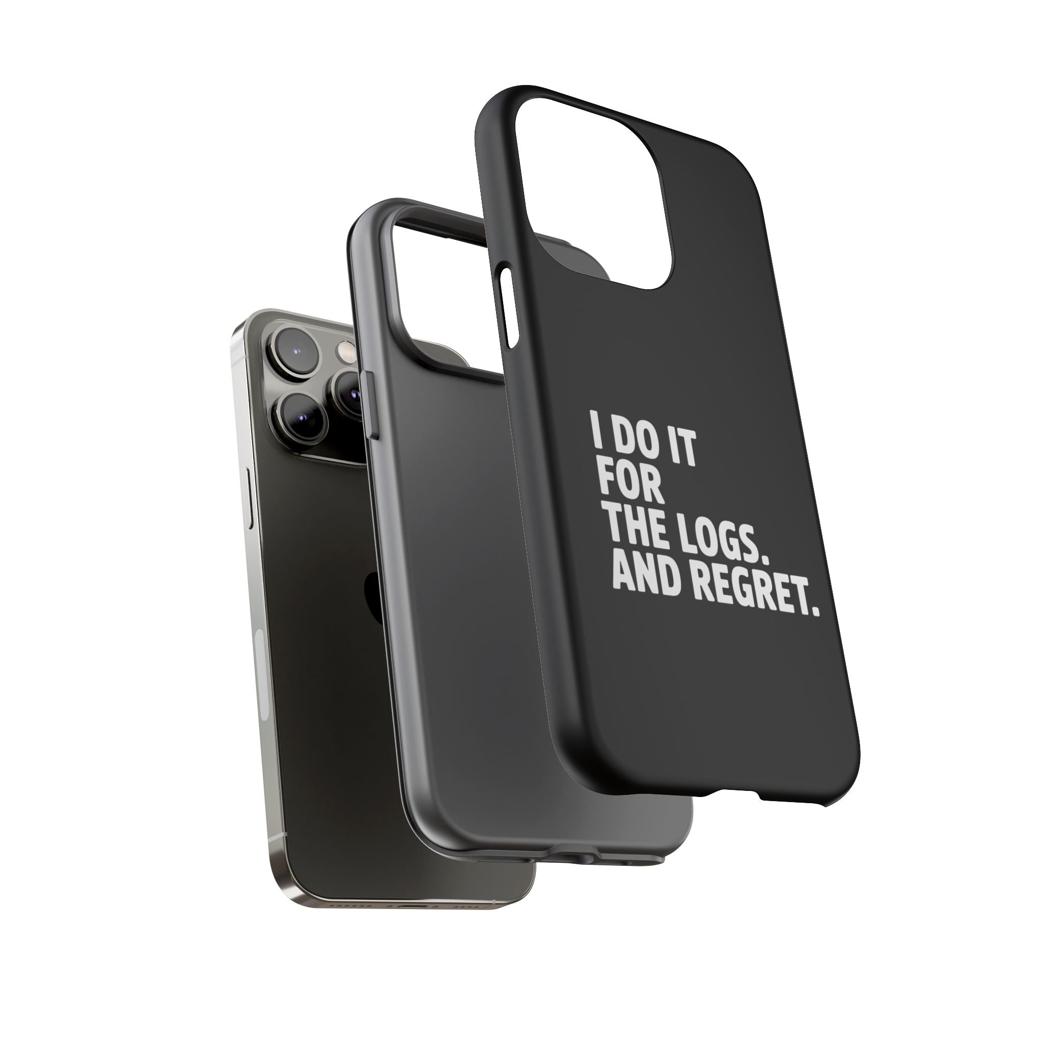 I DO IT FOR THE LOGS White- Impact-Resistant Phone Case