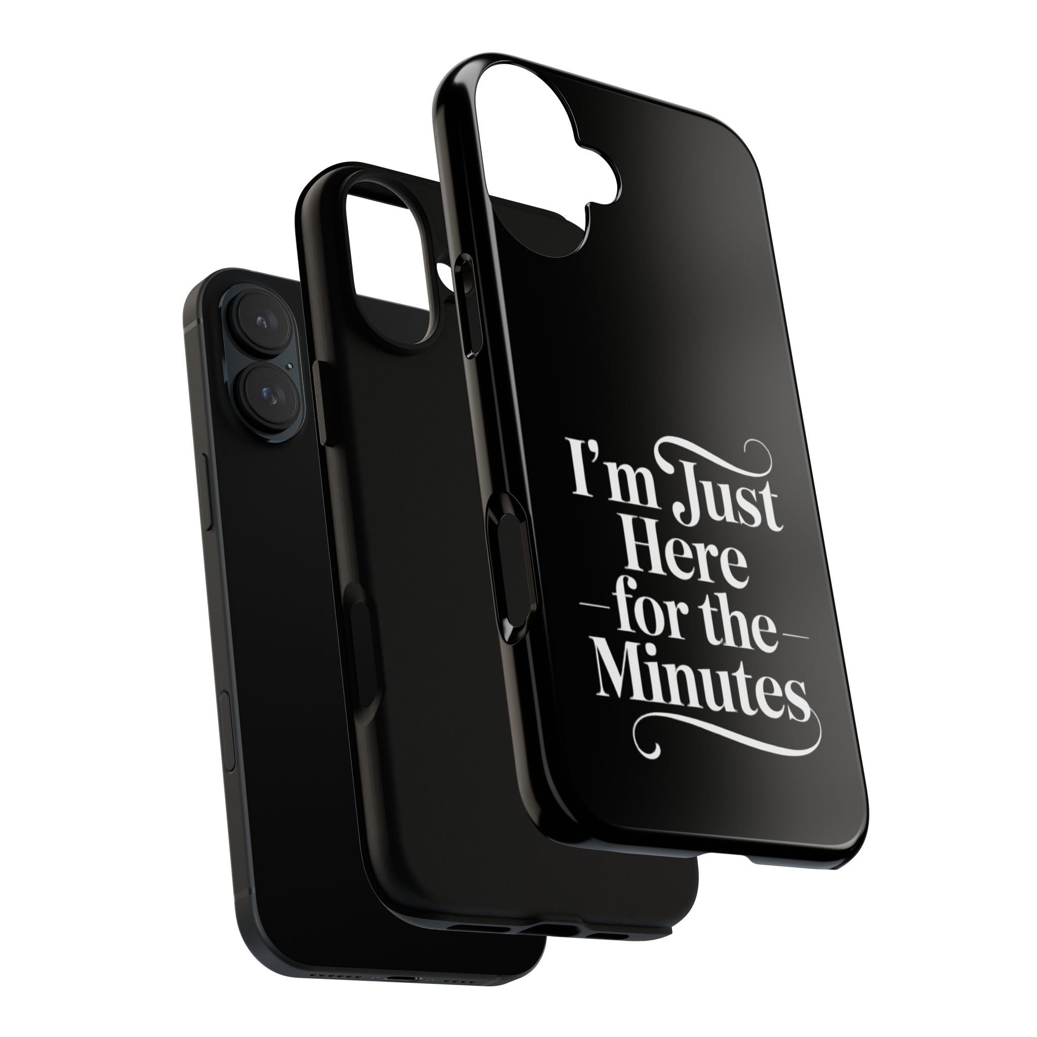 I'm just here for the minutes - Impact-Resistant Phone Case