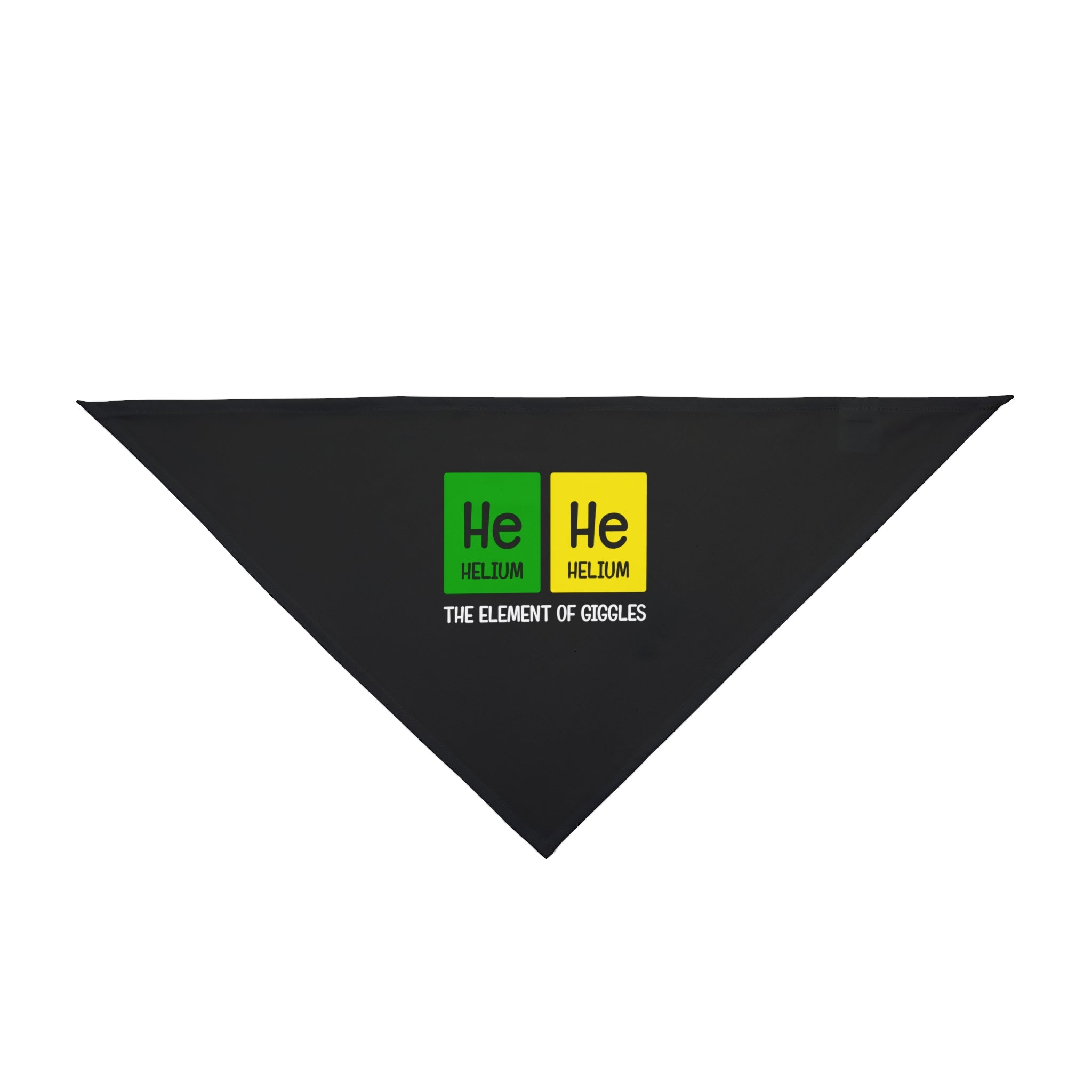 A black triangular pet bandana featuring a playful design with two periodic table helium element symbols and the text "He-He - Pet Bandana," crafted from irritation-free, soft-spun polyester.