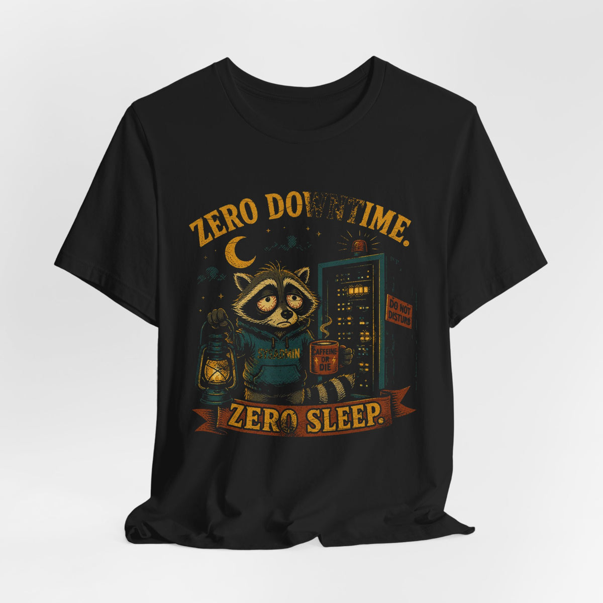 Zero Downtime, Zero Sleep T-Shirt