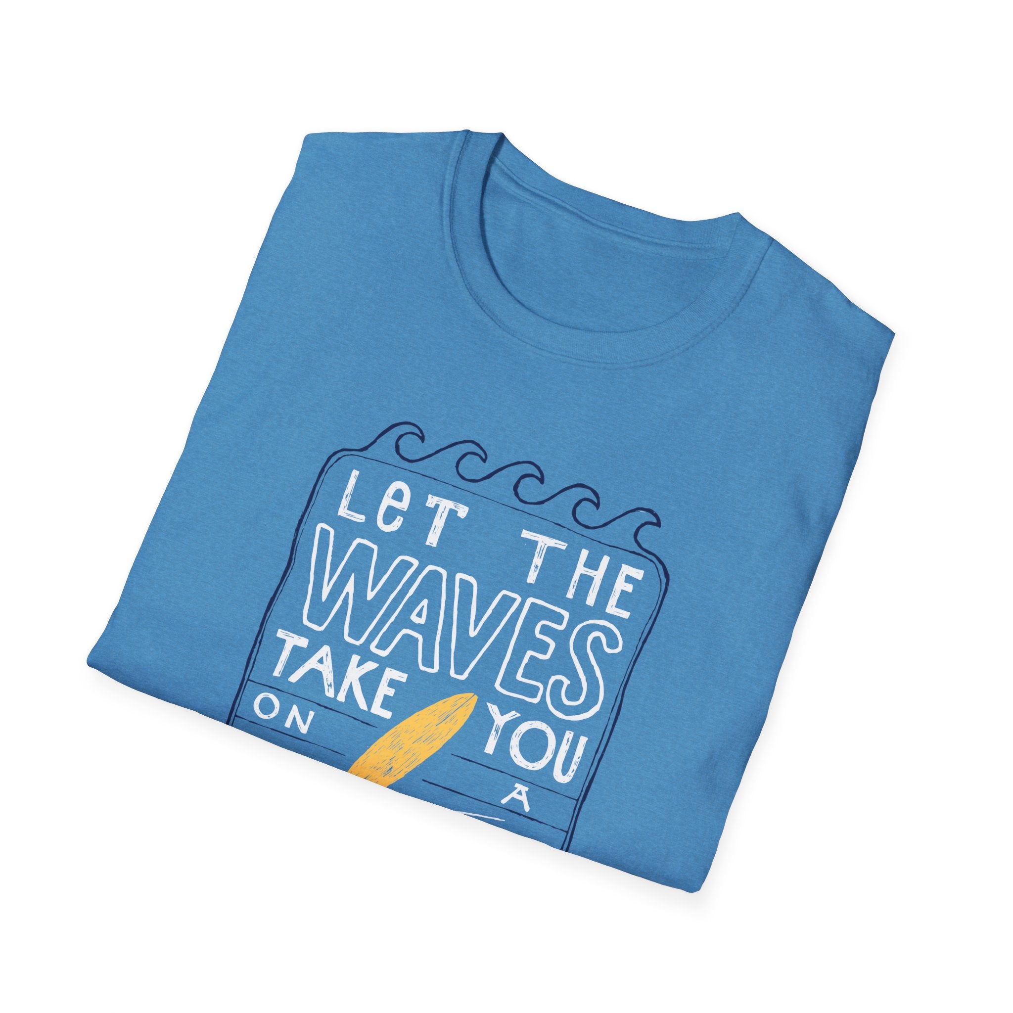 Trendy blue t-shirt titled "Let the Waves Take You On a Journey" showcasing a surfboard graphic, ideal for individuals embracing self-discovery adventures.