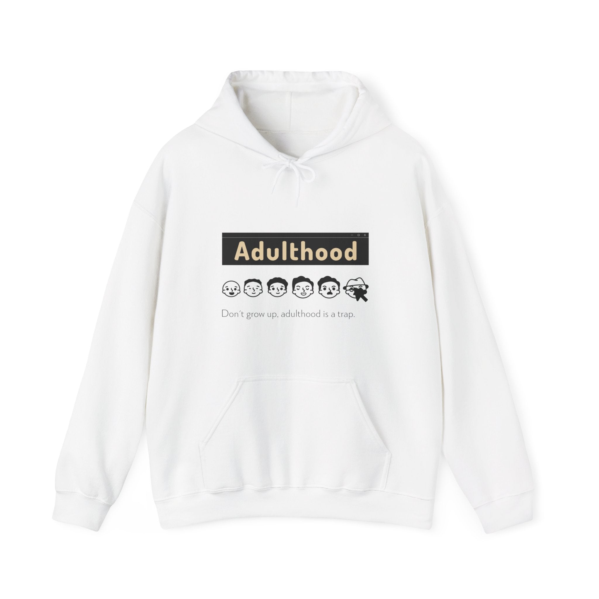 Adulthood is a Trap - Hooded Sweatshirt