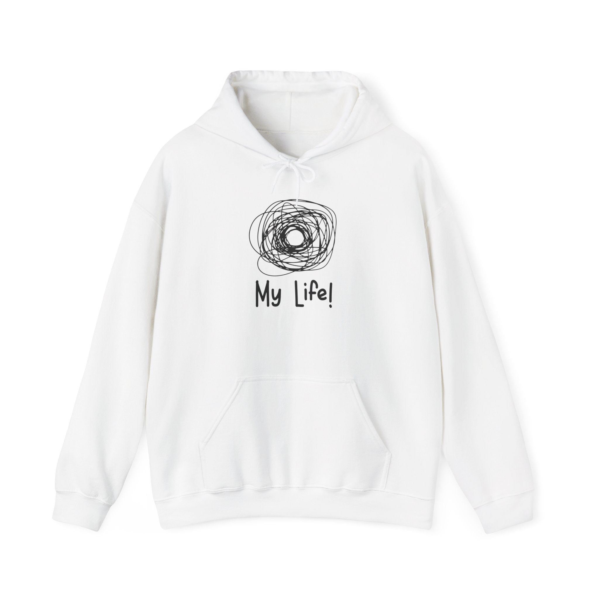 My Life - Hooded Sweatshirt