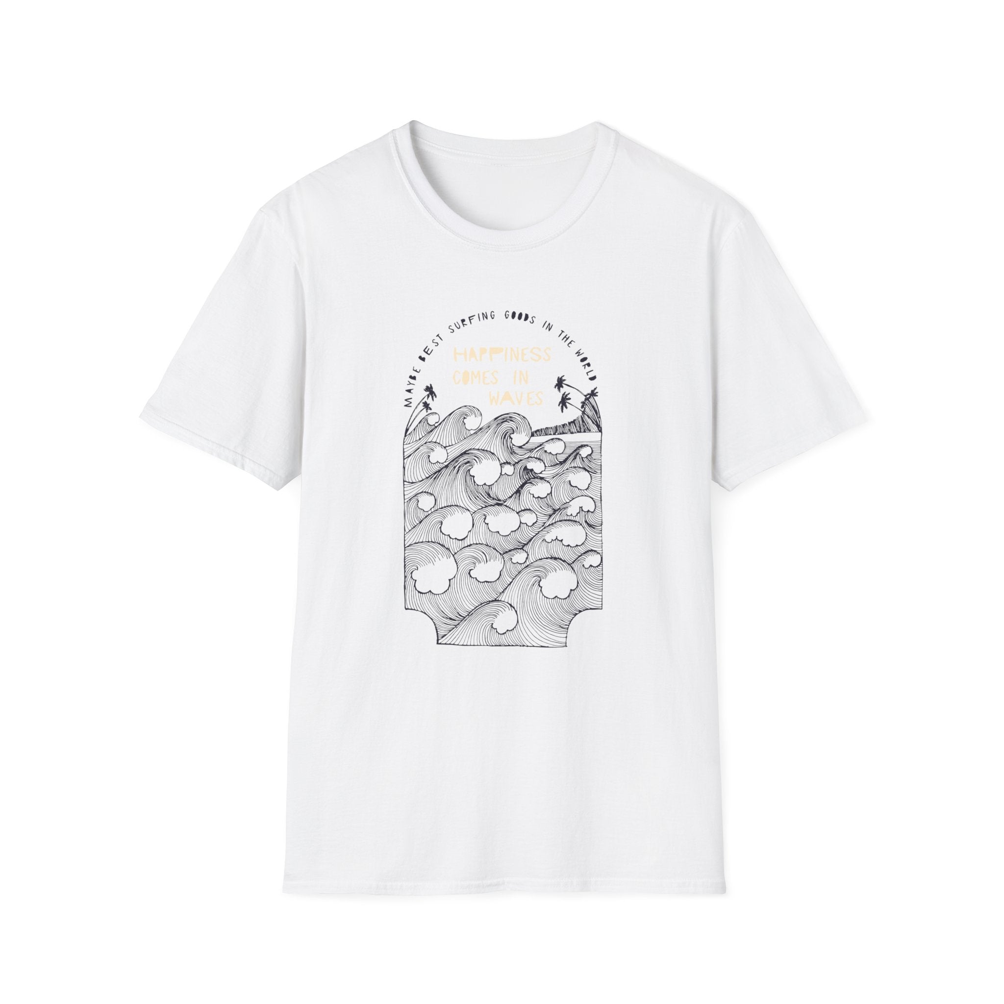 Happiness Comes in Waves T-Shirt