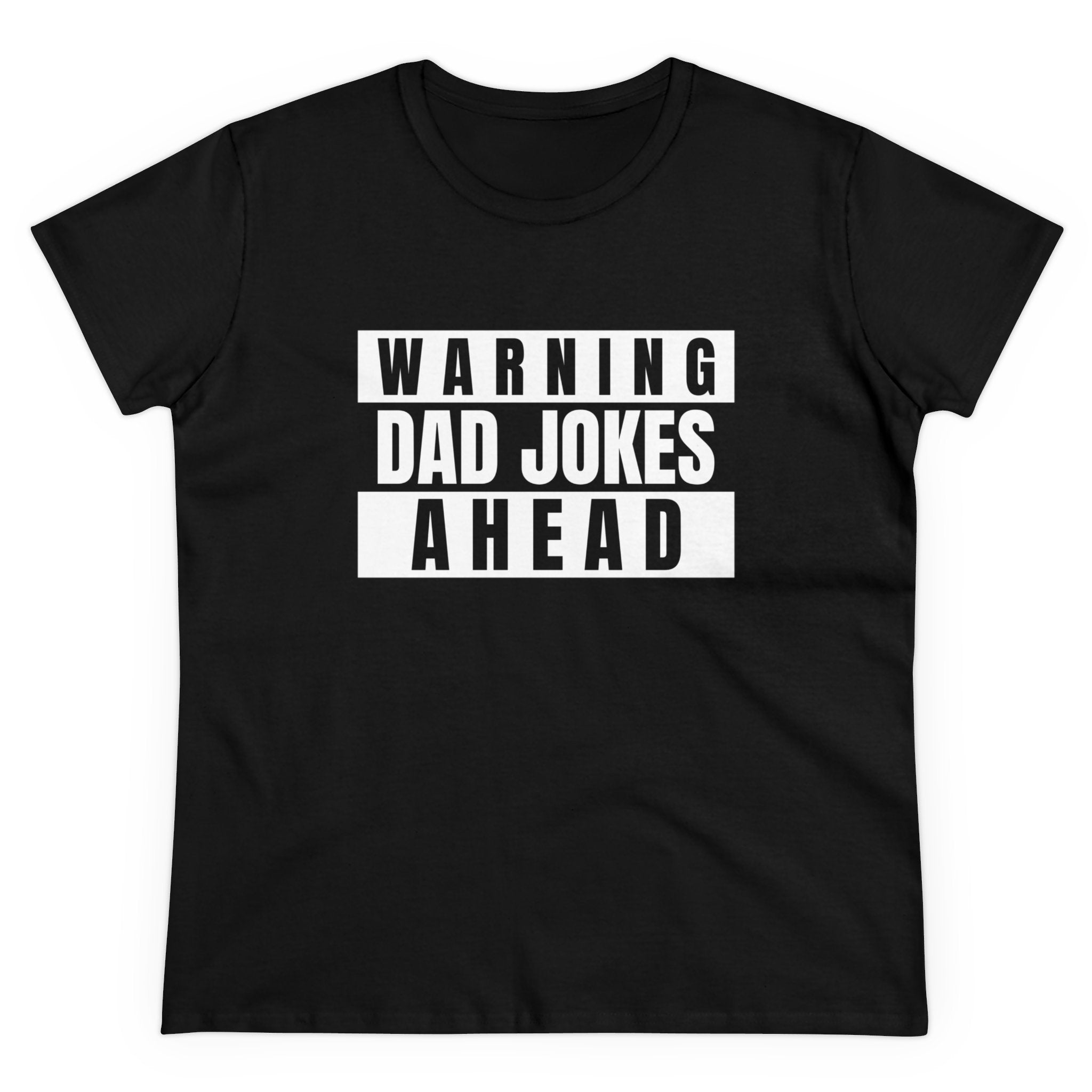 Warning Dad Joke Ahead - Women's Tee