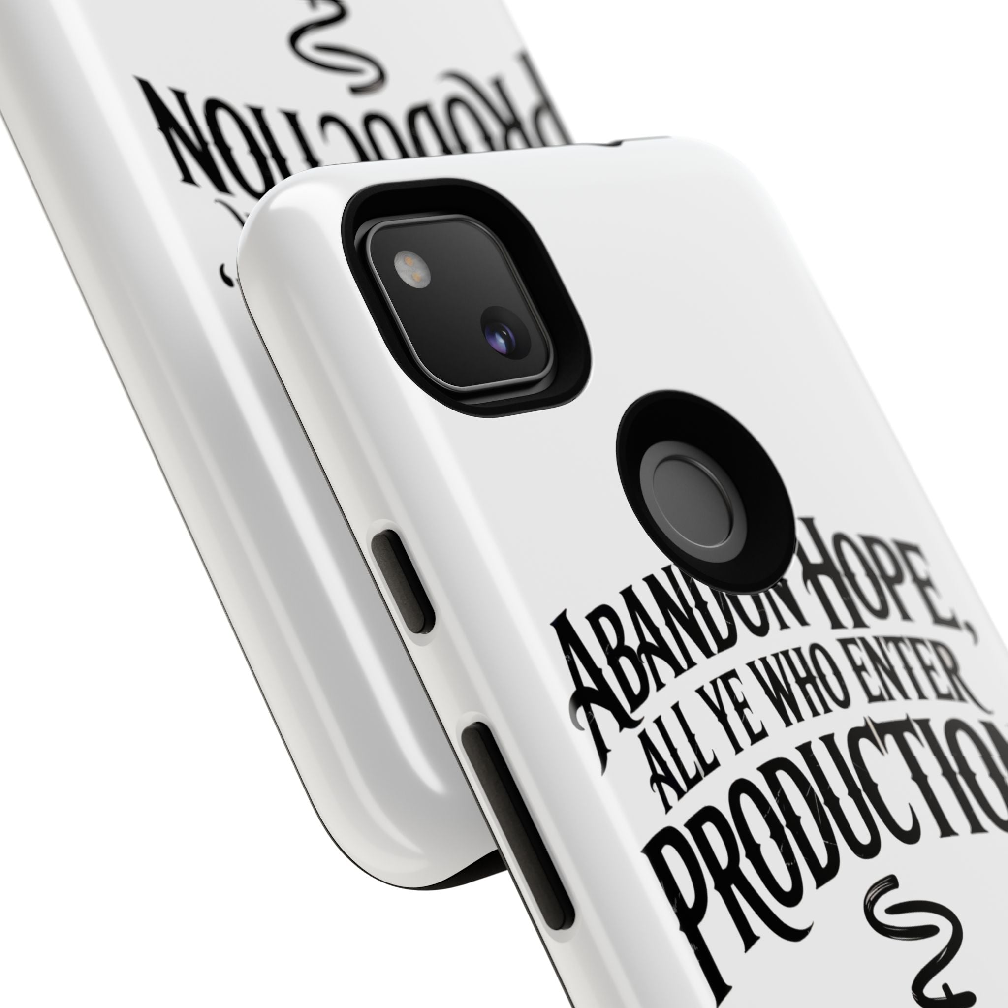 Abandon hope all ye who enter production- Impact-Resistant Phone Case