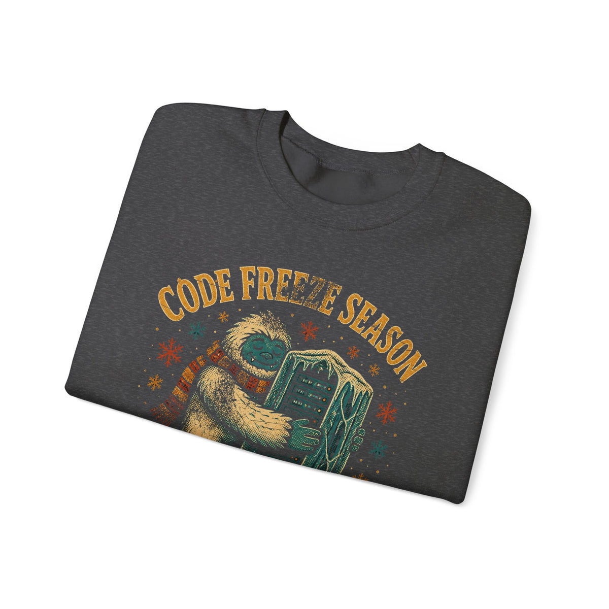 Code Freeze Season, No Deploys Until January Sweatshirt