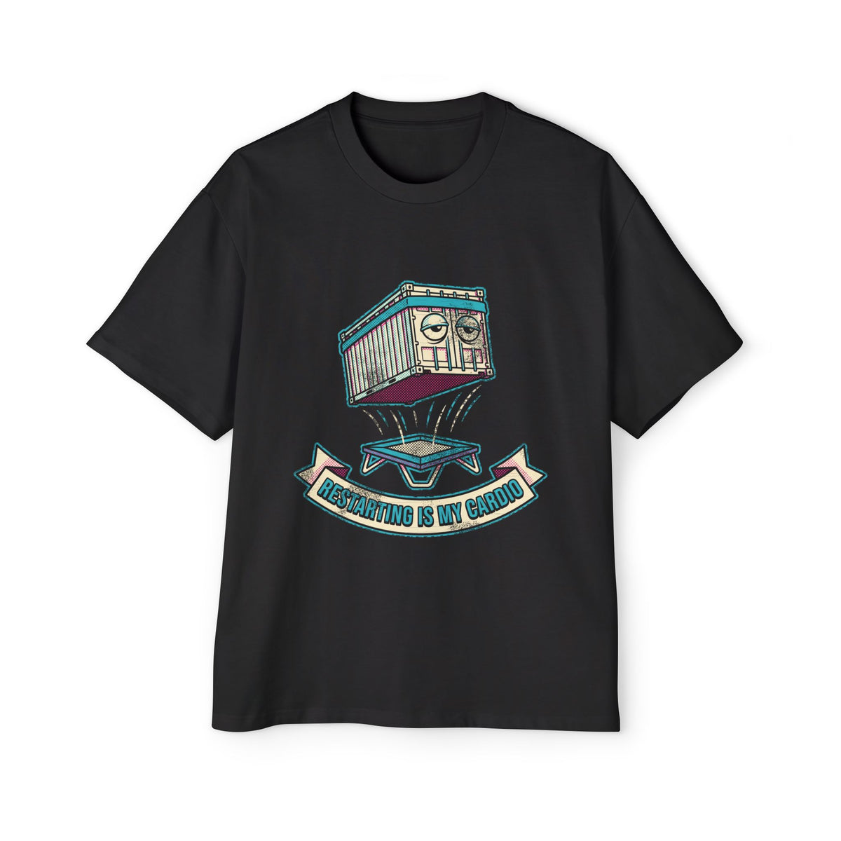 Restarting Is My Cardio Oversized Tee