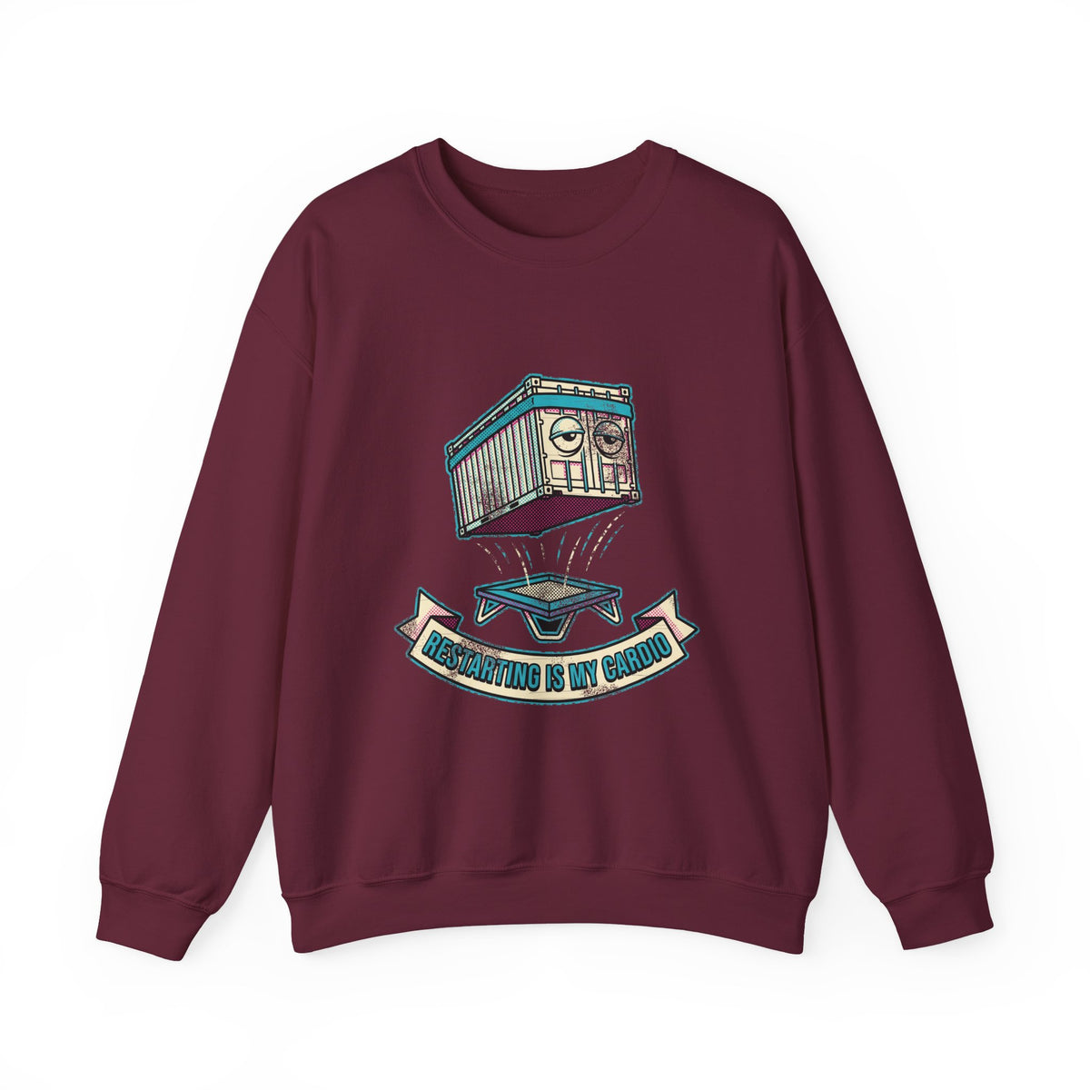 Restarting Is My Cardio Sweatshirt