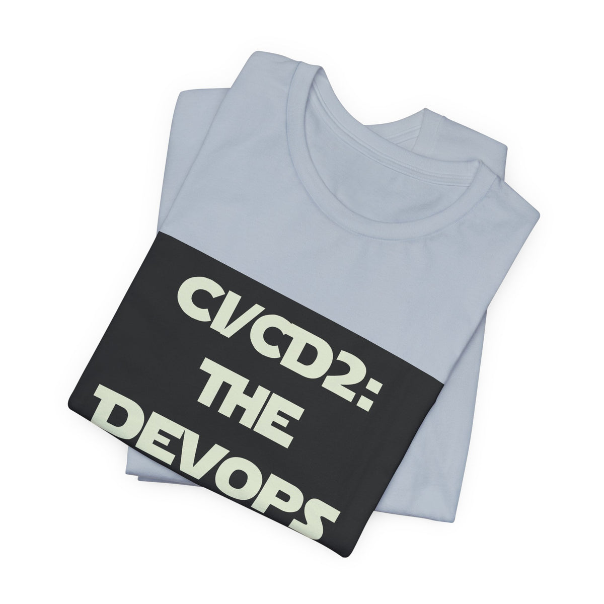 CI/CD 2: The DevOps Awakens T-Shirt