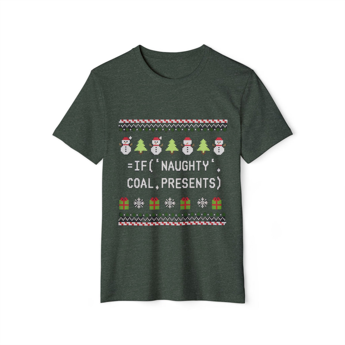=IF(Naughty, Coal, Presents) Ugly Sweater Recycled Organic Tee