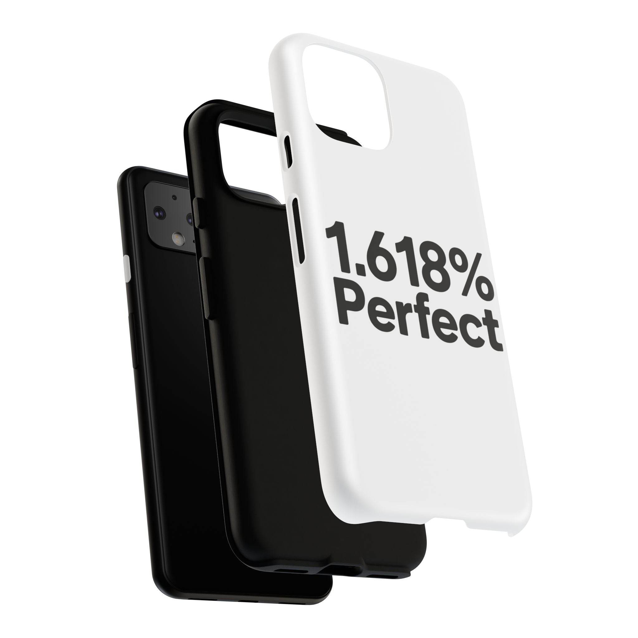 1.618% Perfect- Impact-Resistant Phone Case