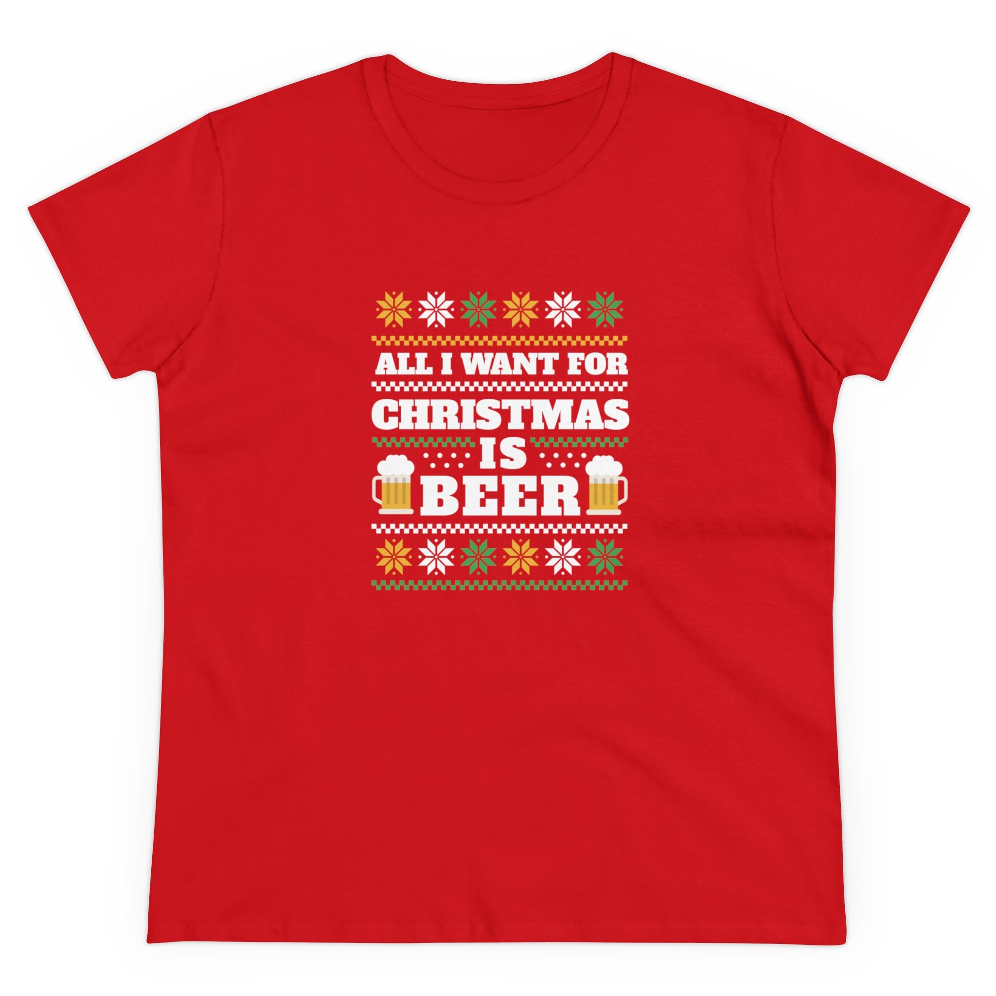 Beer Ugly Sweater - Women's Tee with a festive beer-themed design and the text "All I Want for Christmas is Beer," made from soft, pre-shrunk cotton, capturing the spirit of a Beer Ugly Sweater.