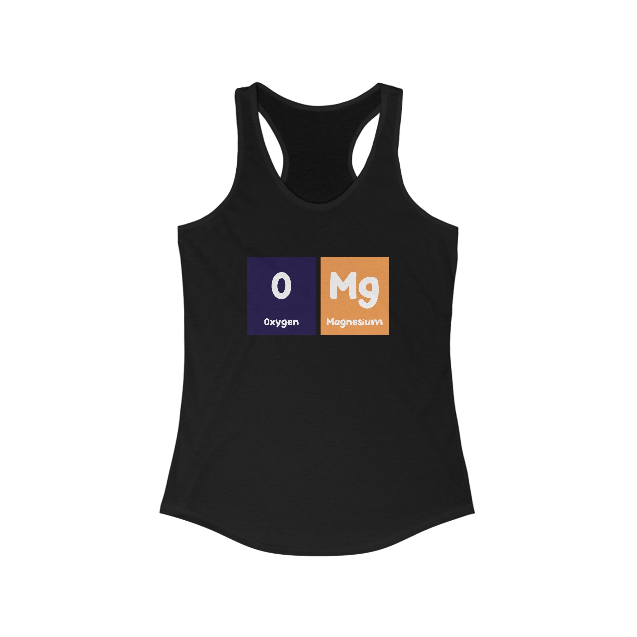 Discover style and comfort with this black O-Mg - Women's Racerback Tank, featuring a clever design of the periodic table elements Oxygen (O) and Magnesium (Mg), spelling out "O Mg." Perfect for an active lifestyle.
