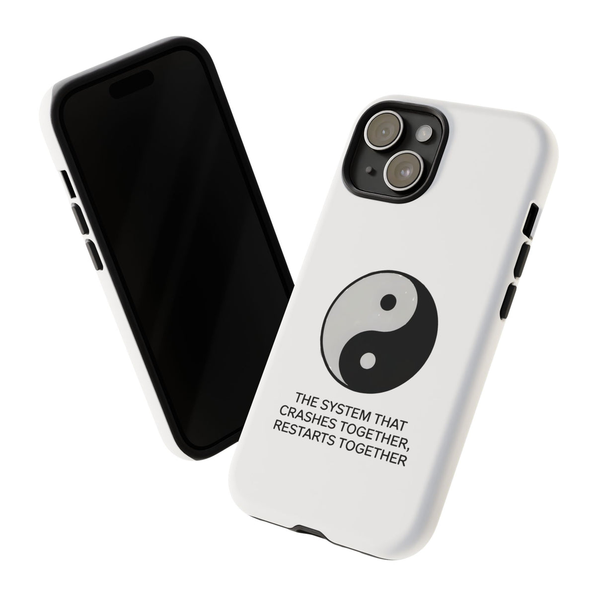 The System That Crashes Together, Restarts Together Phone Case