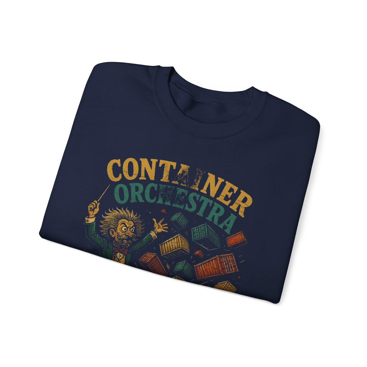 Container Orchestra, Conducting Chaos Daily Sweatshirt