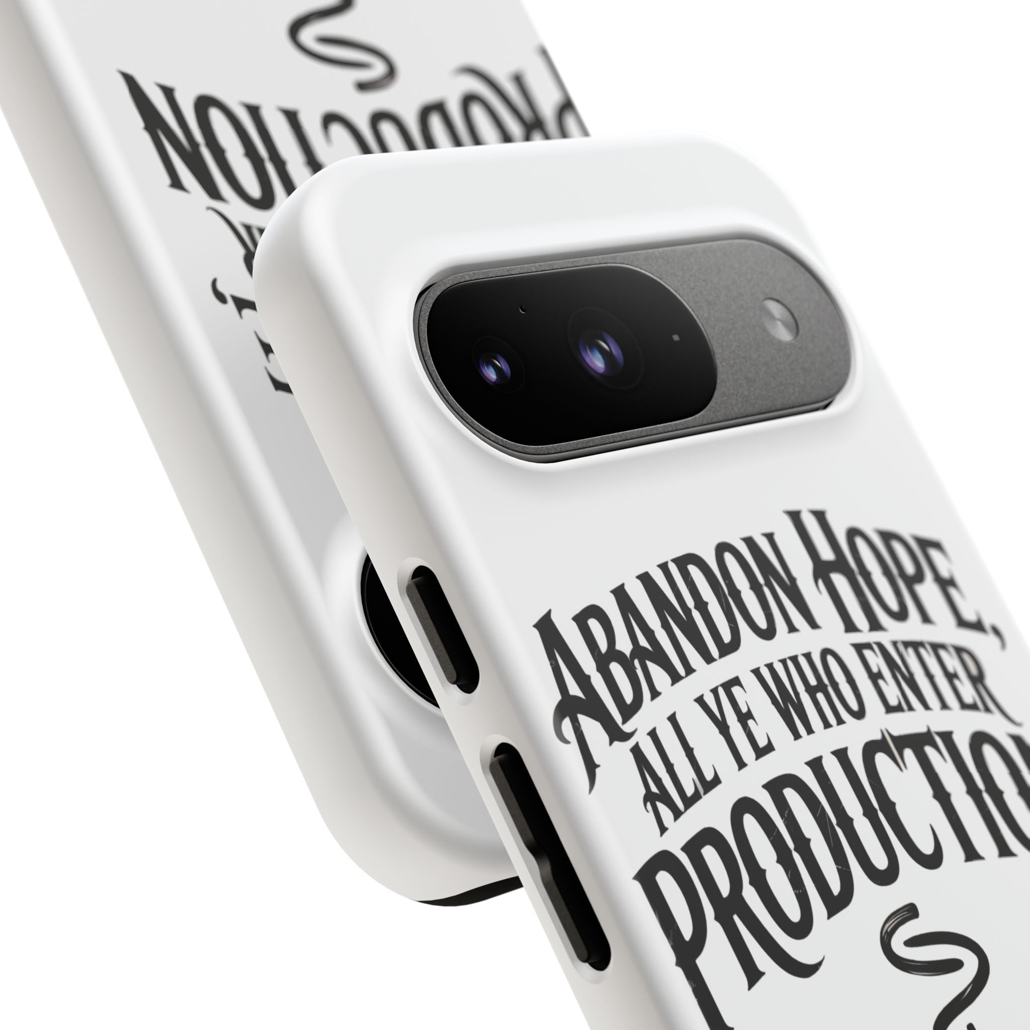 Abandon hope all ye who enter production- Impact-Resistant Phone Case
