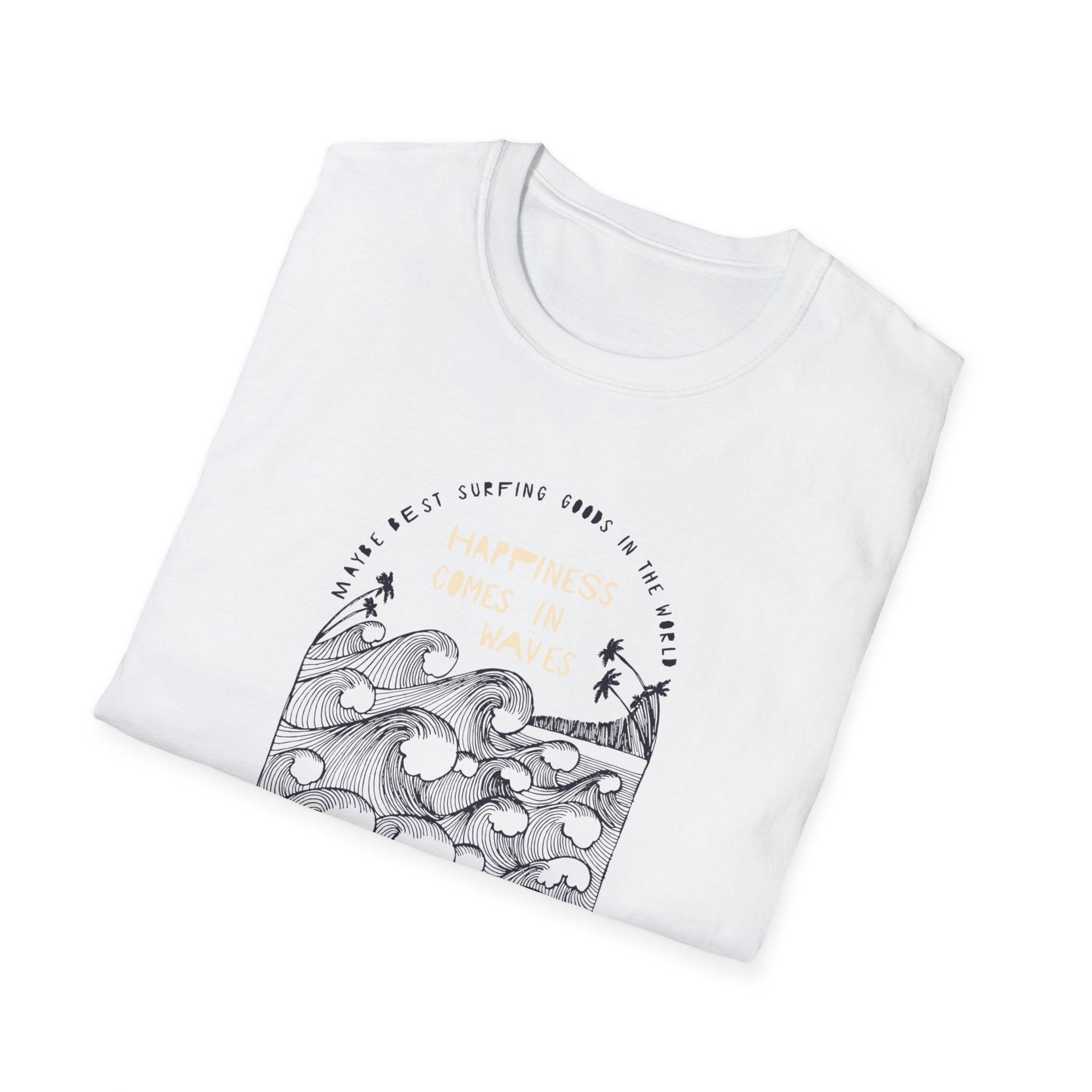 Happiness Comes in Waves T-Shirt