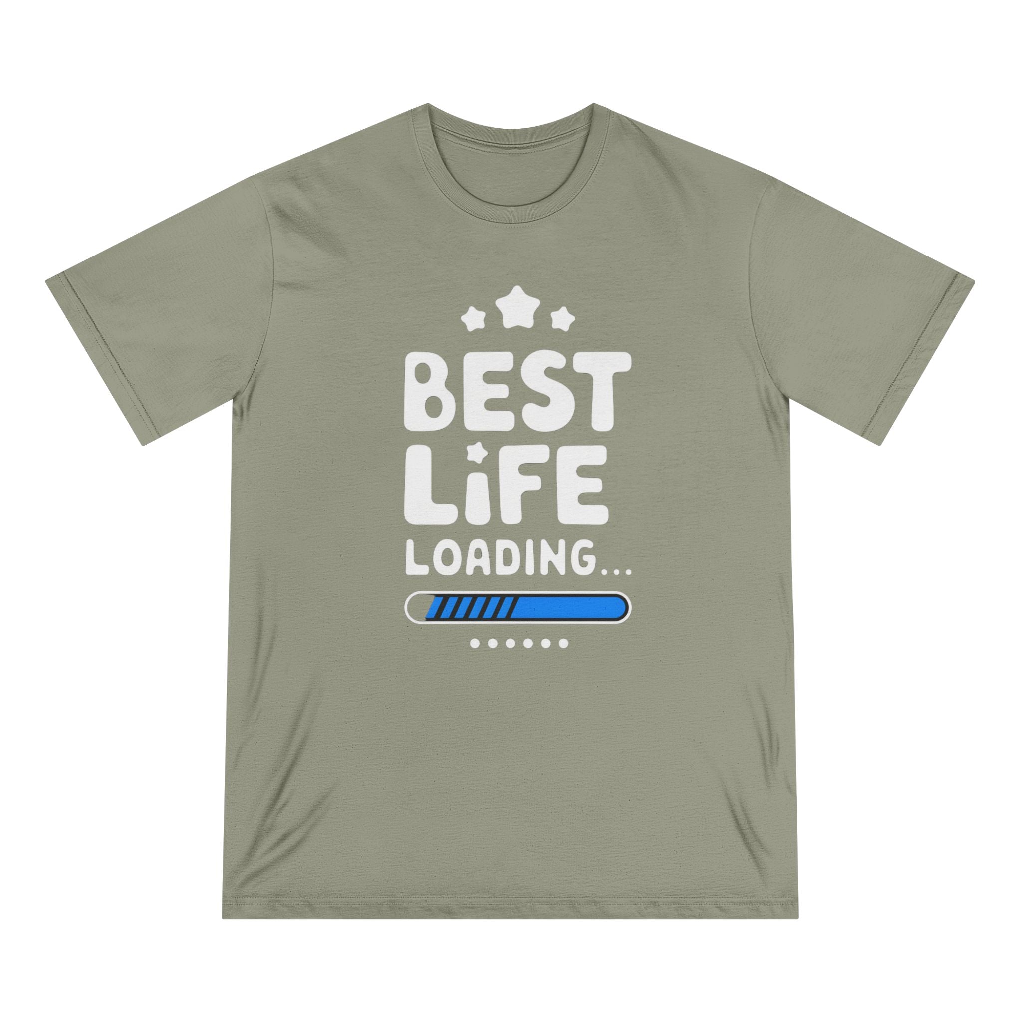 Best Life Loading - Organic T-shirt