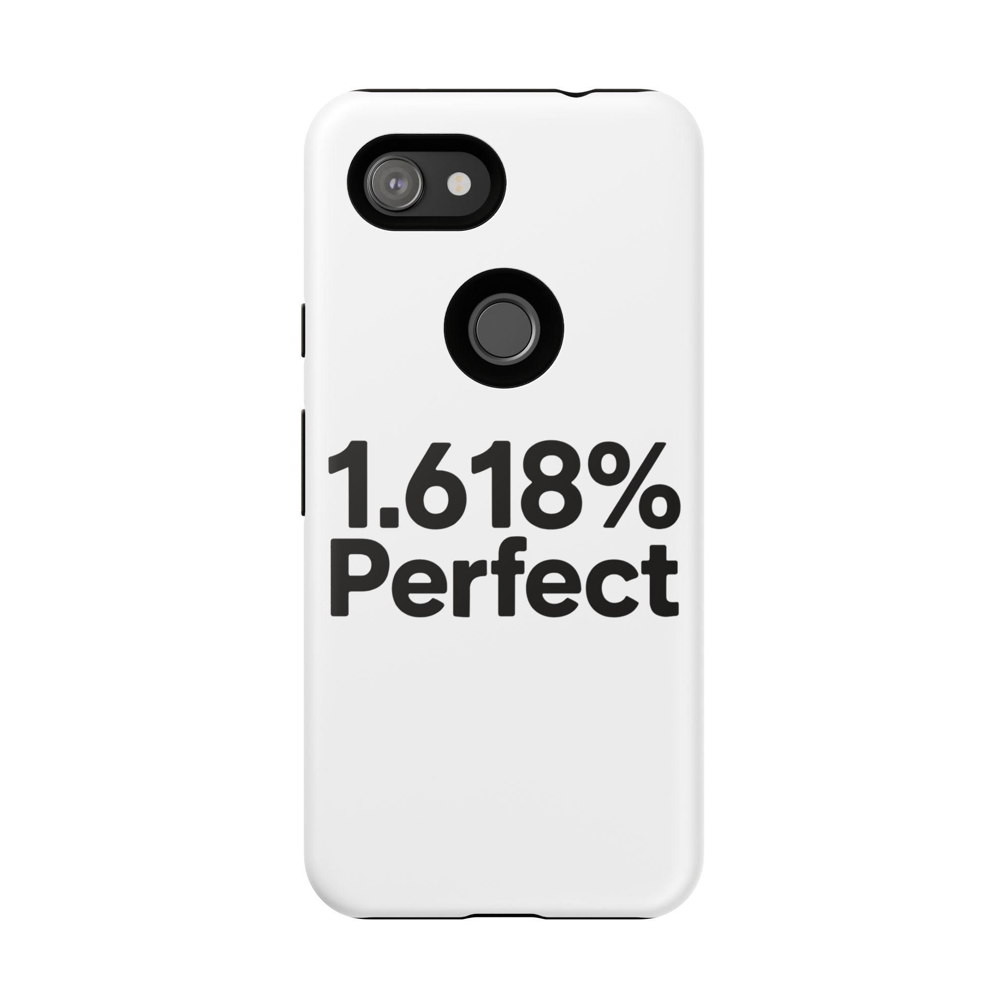 1.618% Perfect- Impact-Resistant Phone Case