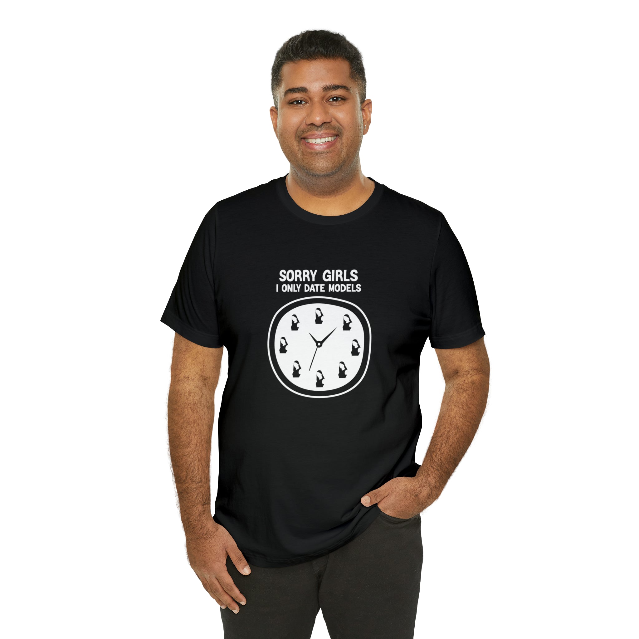 A stylish man wearing a Sorry Girls I Only Date Models T-Shirt with a bold clock on it.