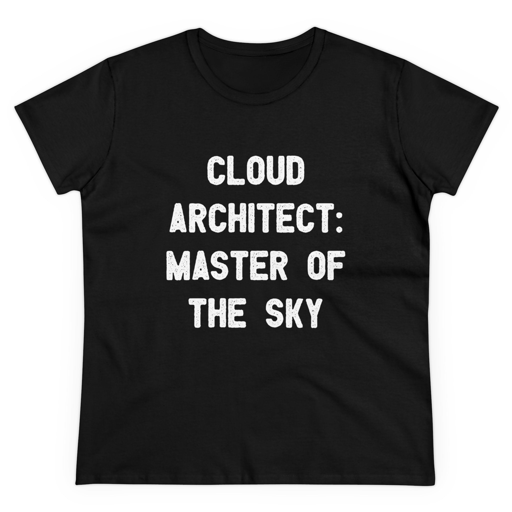 The Cloud Architect Master of the Sky - Women's Tee offers a semi-fitted silhouette and displays a striking "Cloud Architect: Master of the Sky" design on soft cotton.