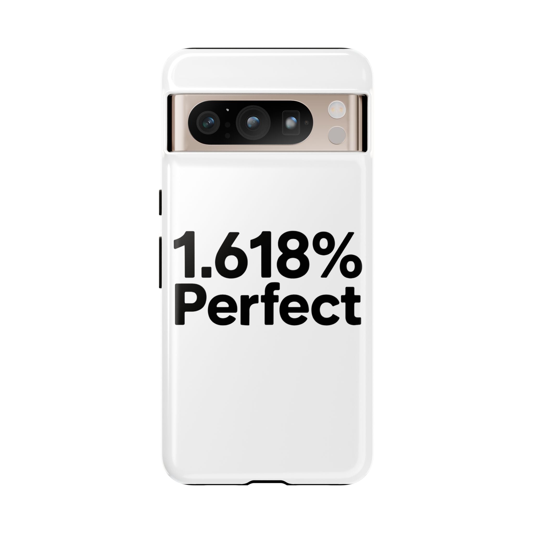 1.618% Perfect- Impact-Resistant Phone Case