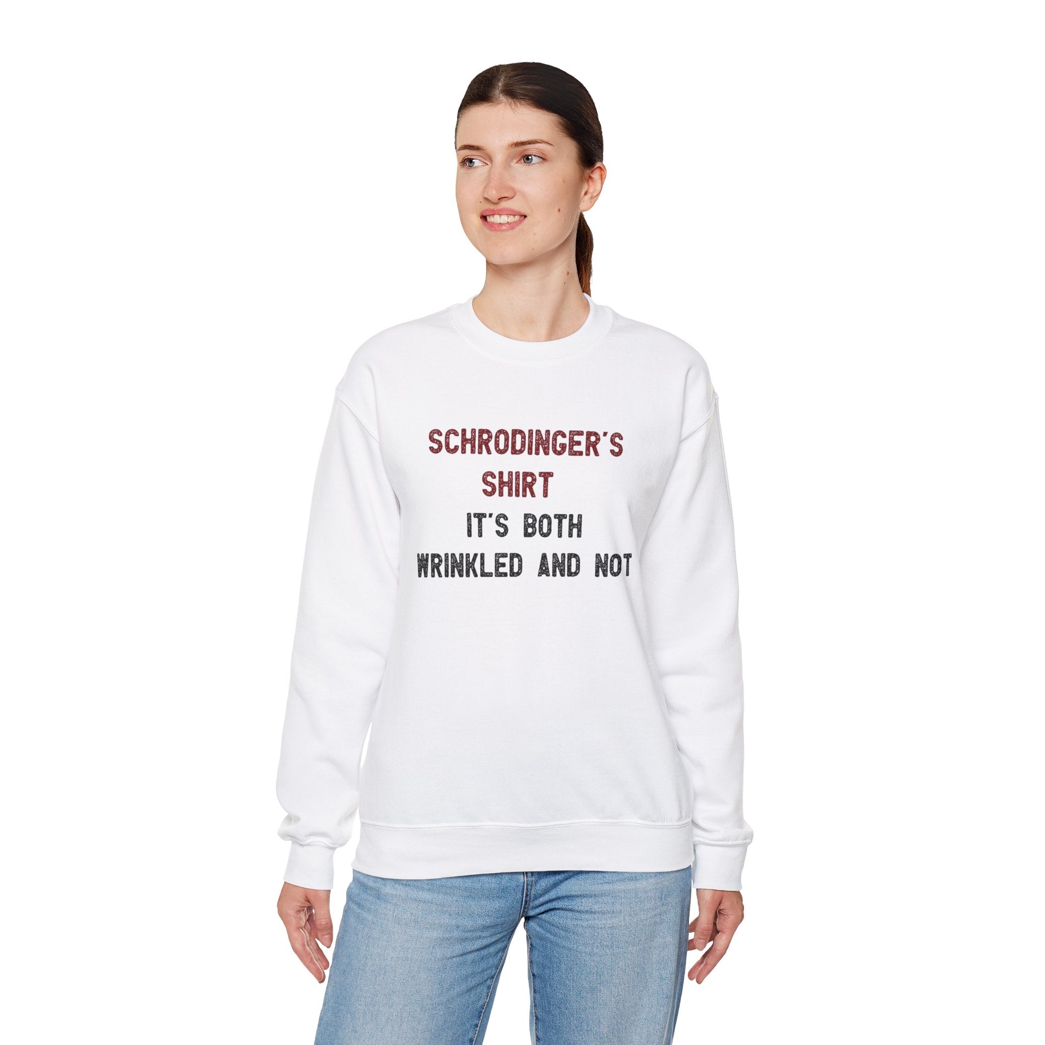 Schrodingers Shirt -  Sweatshirt