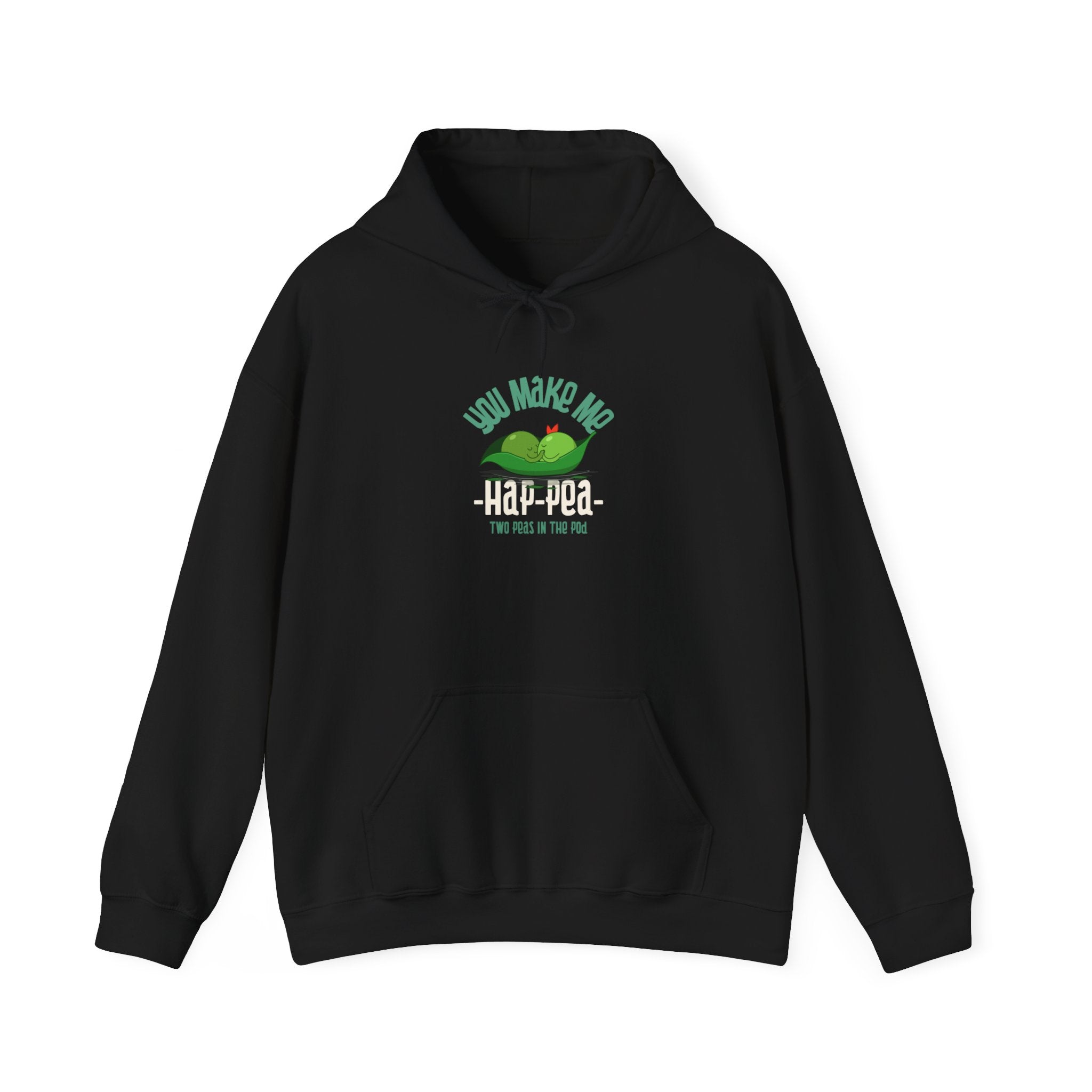 You Make Me Ha Pee - Hooded Sweatshirt