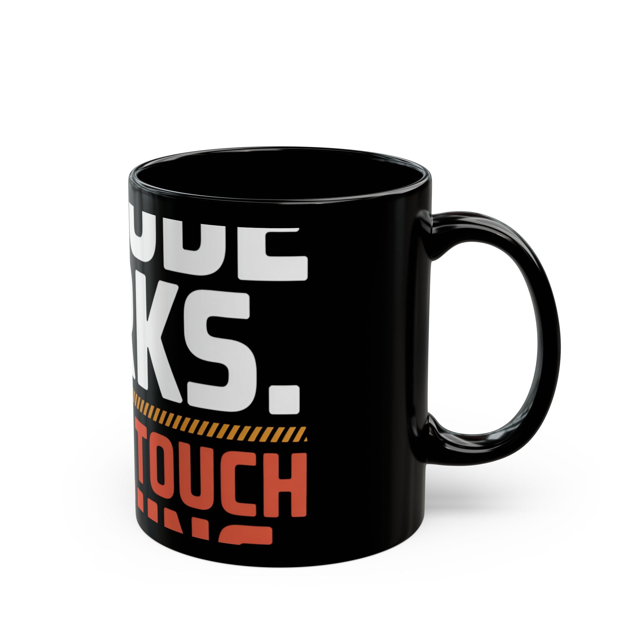 My Code Works Don't Touch It Mug