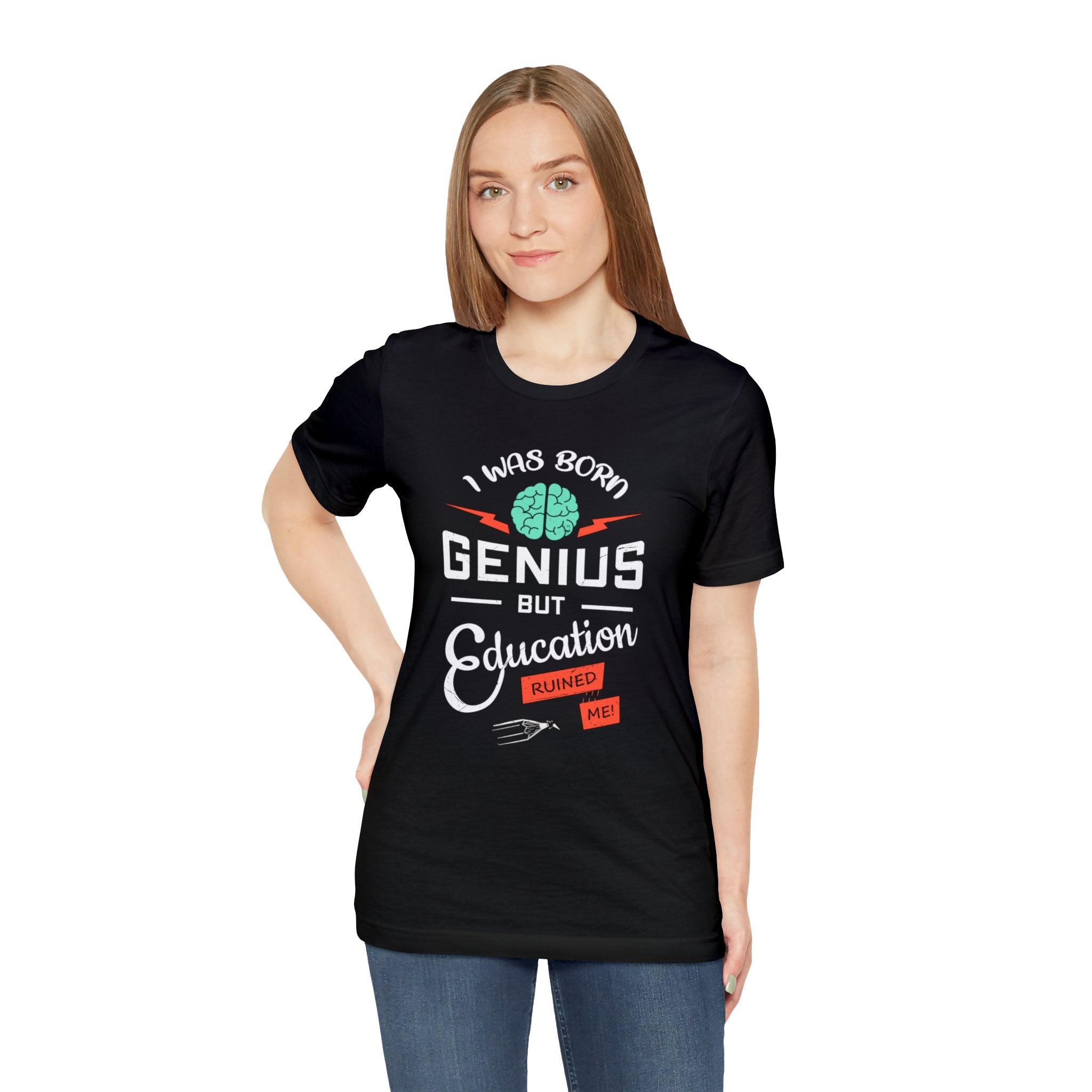 I Was Born Genius T-Shirt