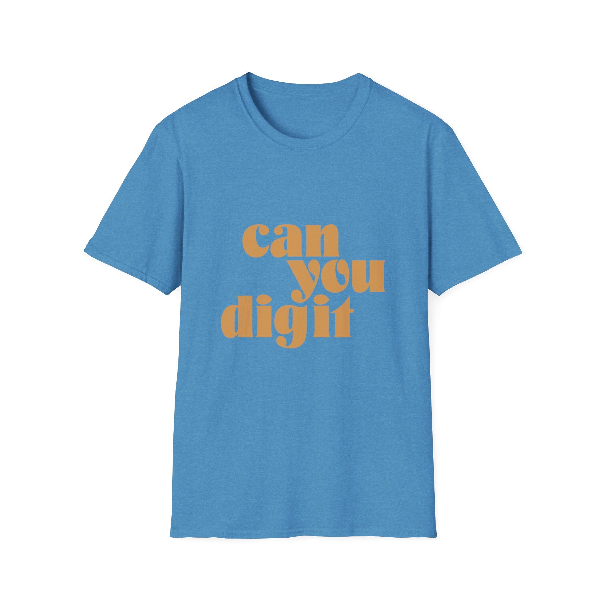 Blue T-shirt with the words "Can You Digit" printed in large, yellow, retro-style font on the front.